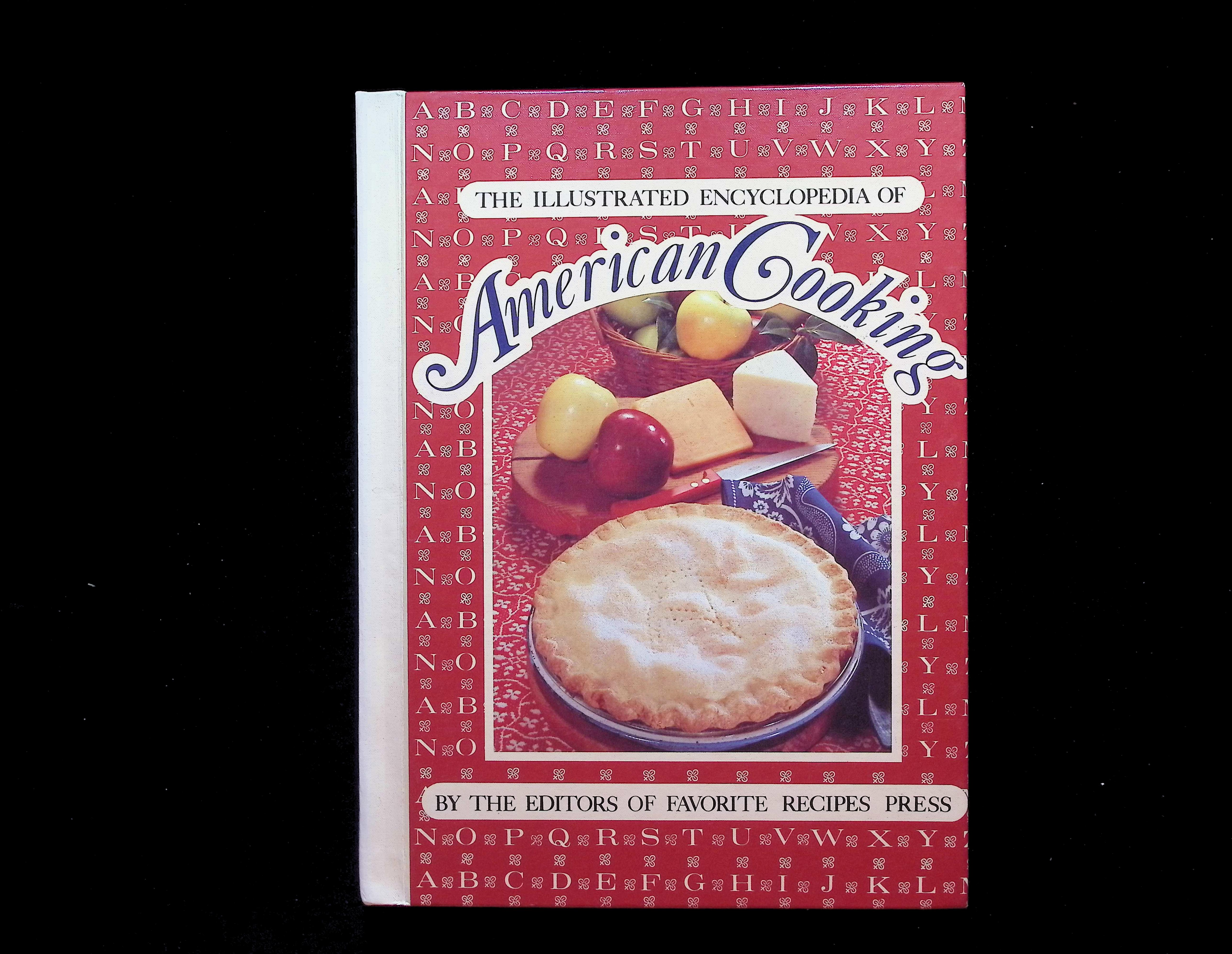 The Illustrated Encyclopedia of American Cooking