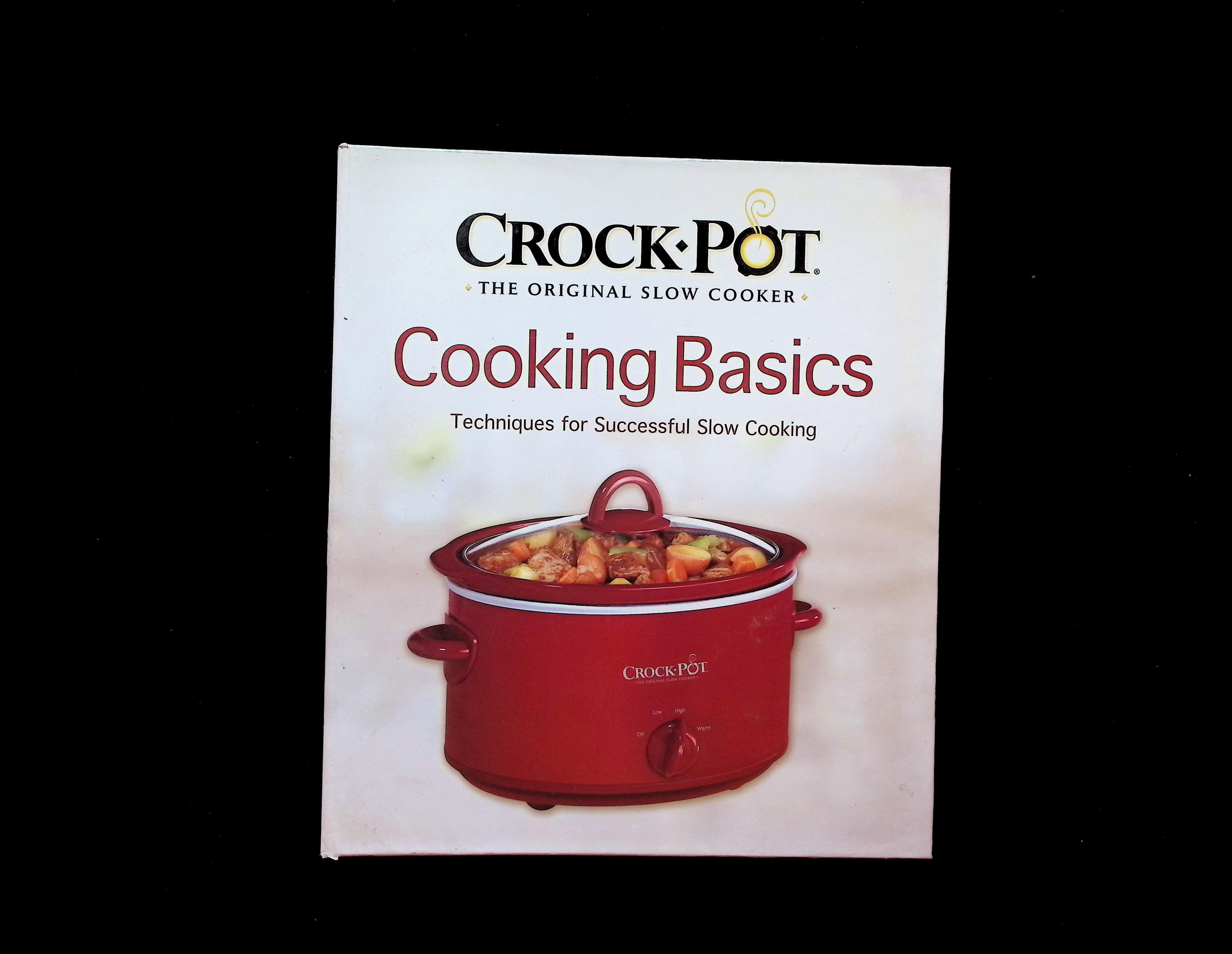 Crock-Pot Cooking Basics: Techniques for Successful Slow Cooking
