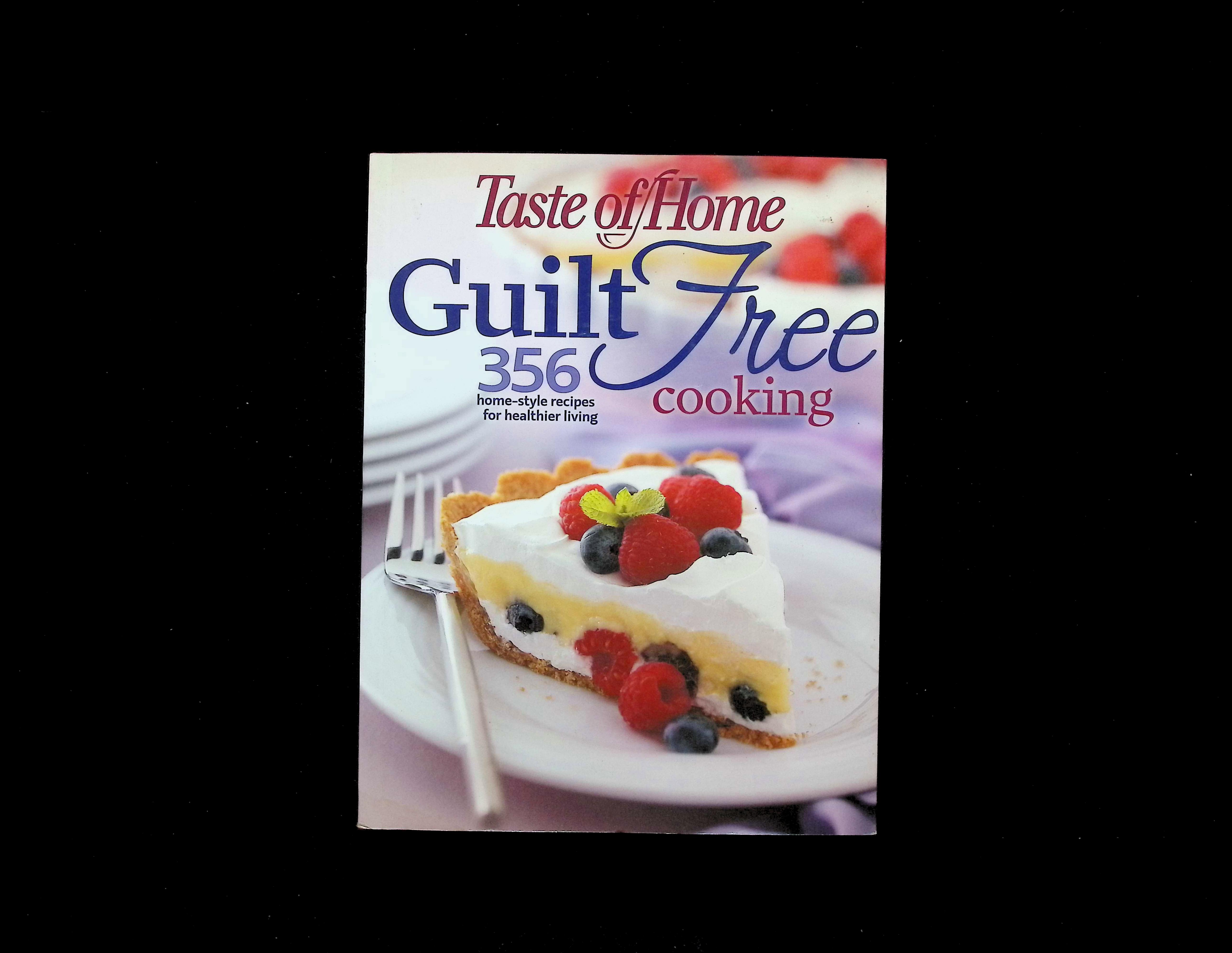 Taste of Home Guilt Free Cooking