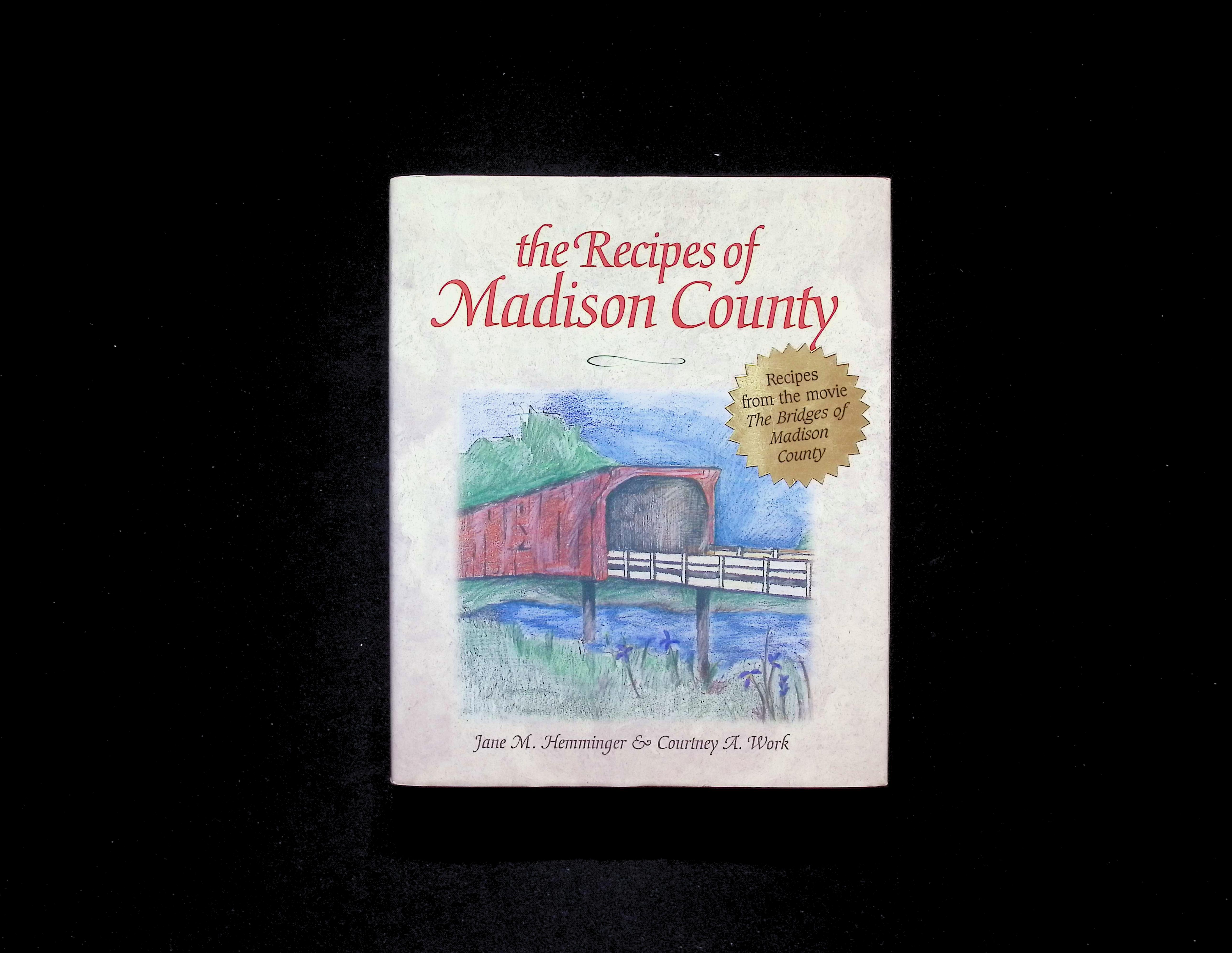 The Recipes of Madison County