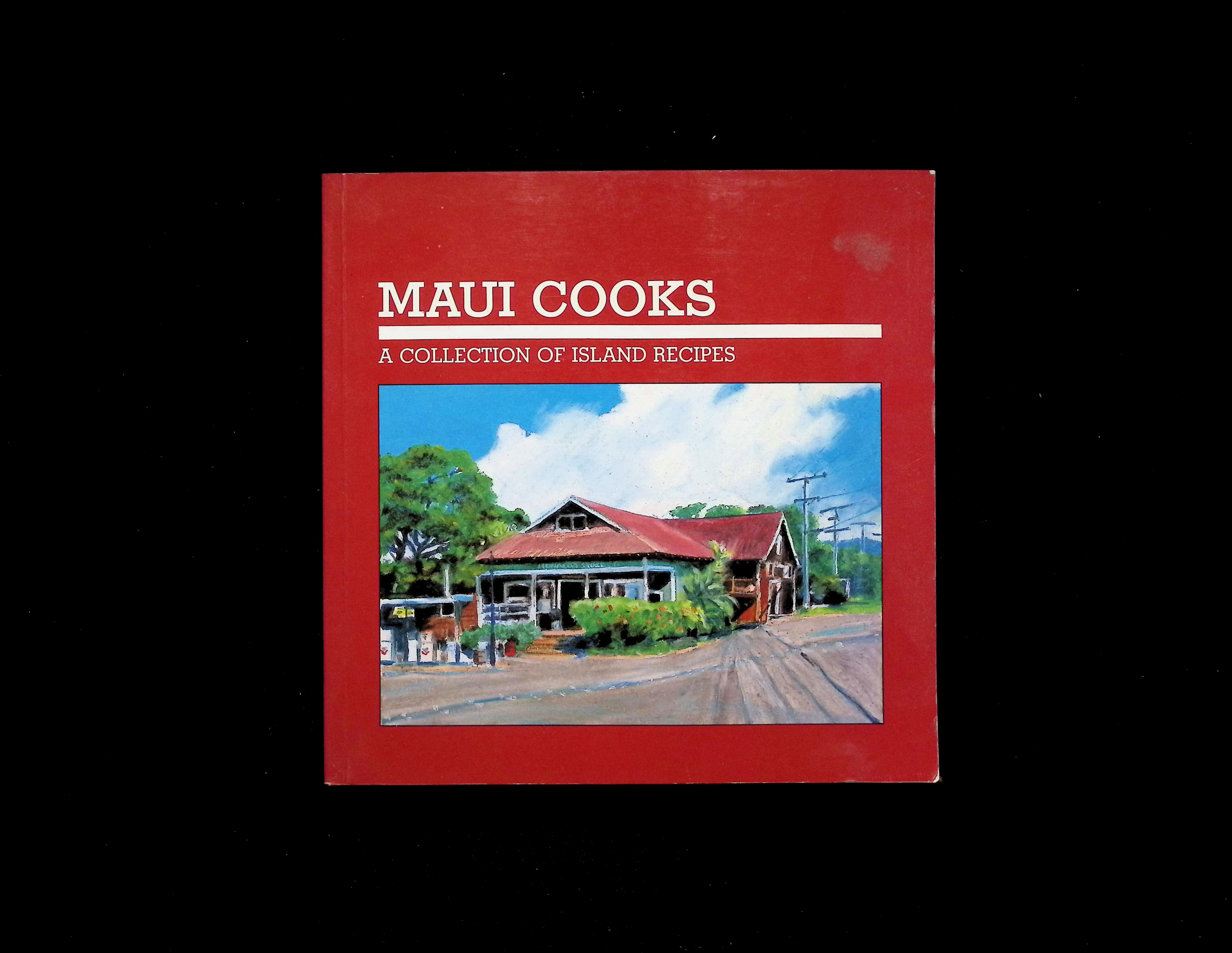 Maui Cooks: A Collection of Island Recipes
