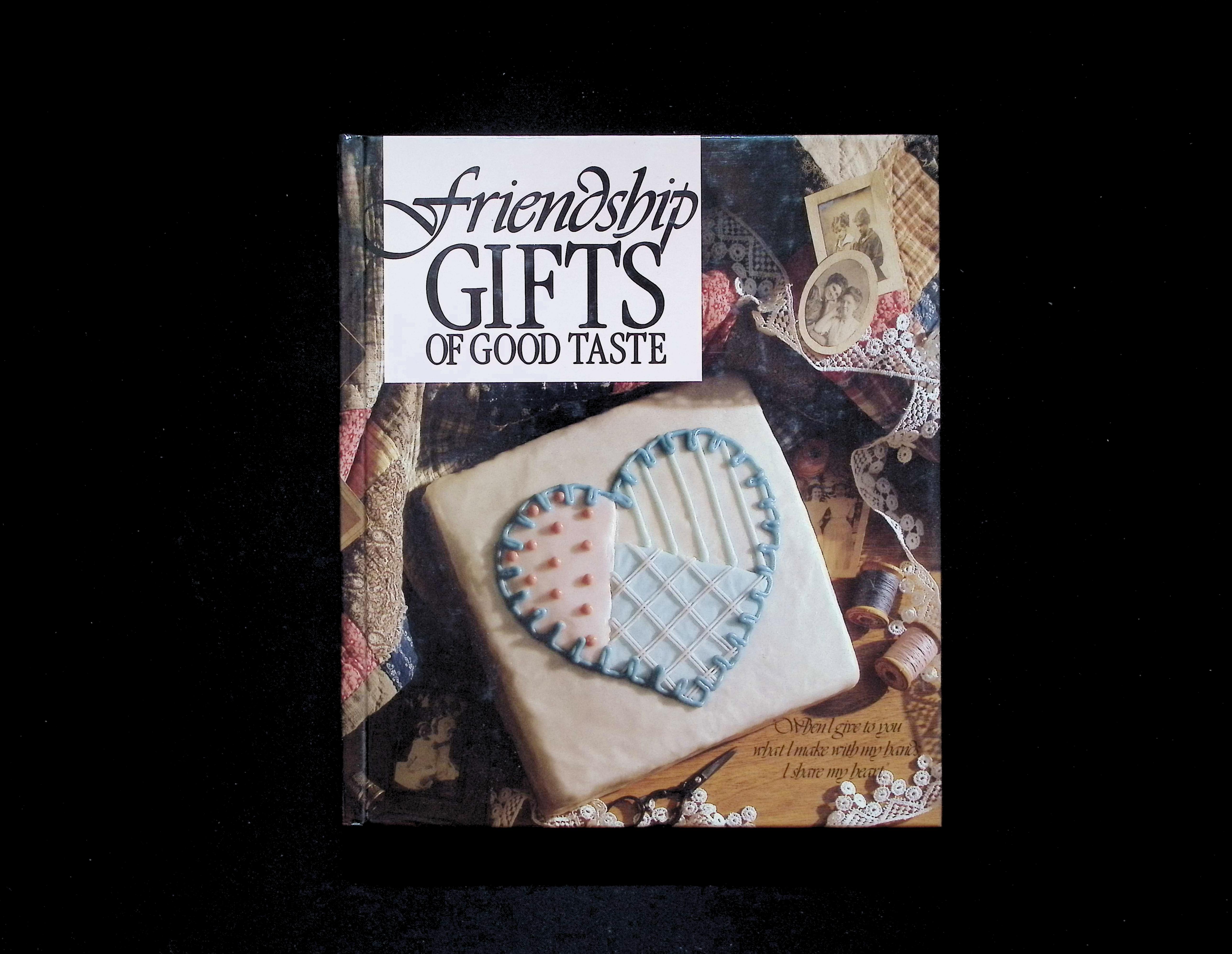 Friendship Gifts of Good Taste