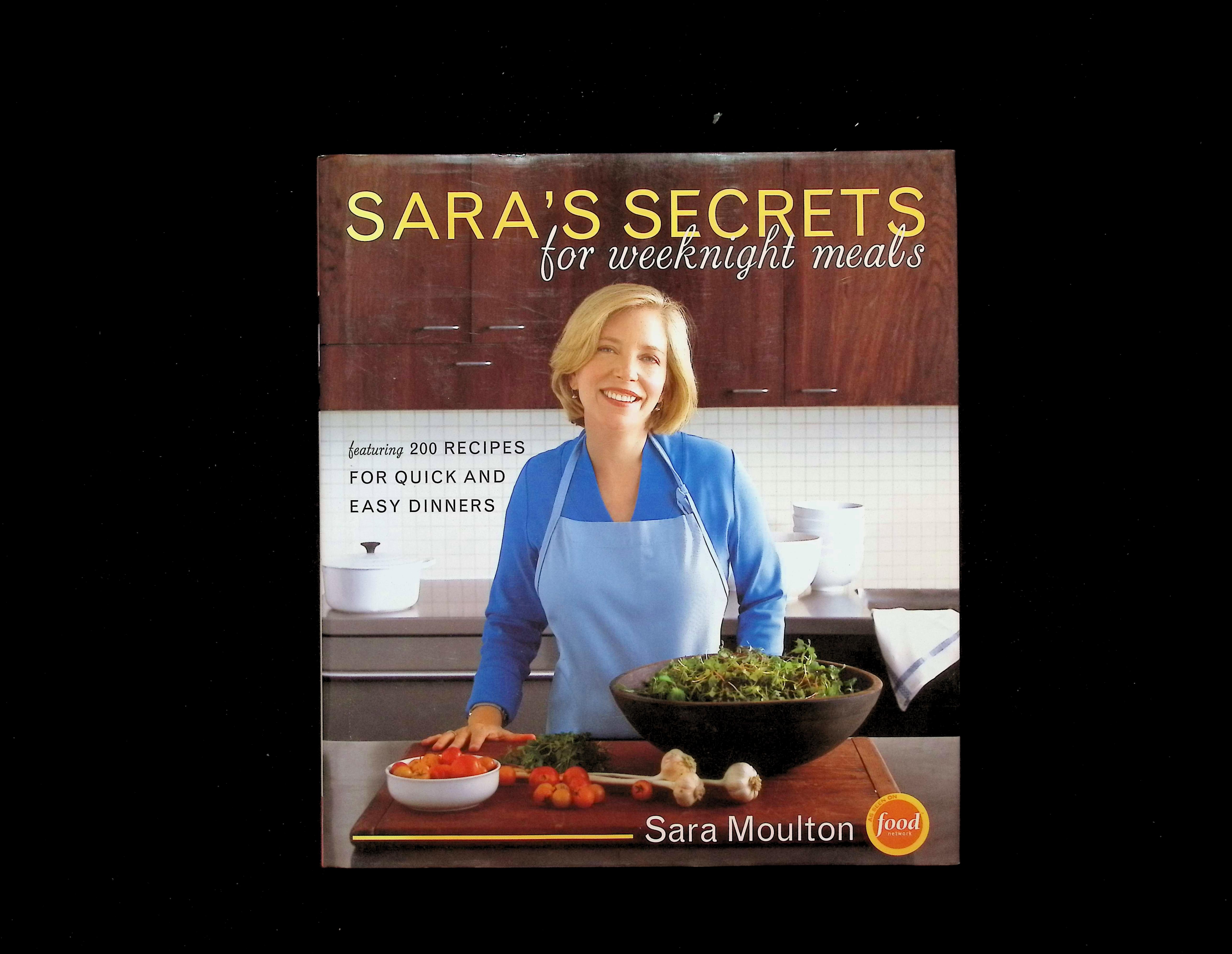 Sara's Secrets For Weeknight Meals