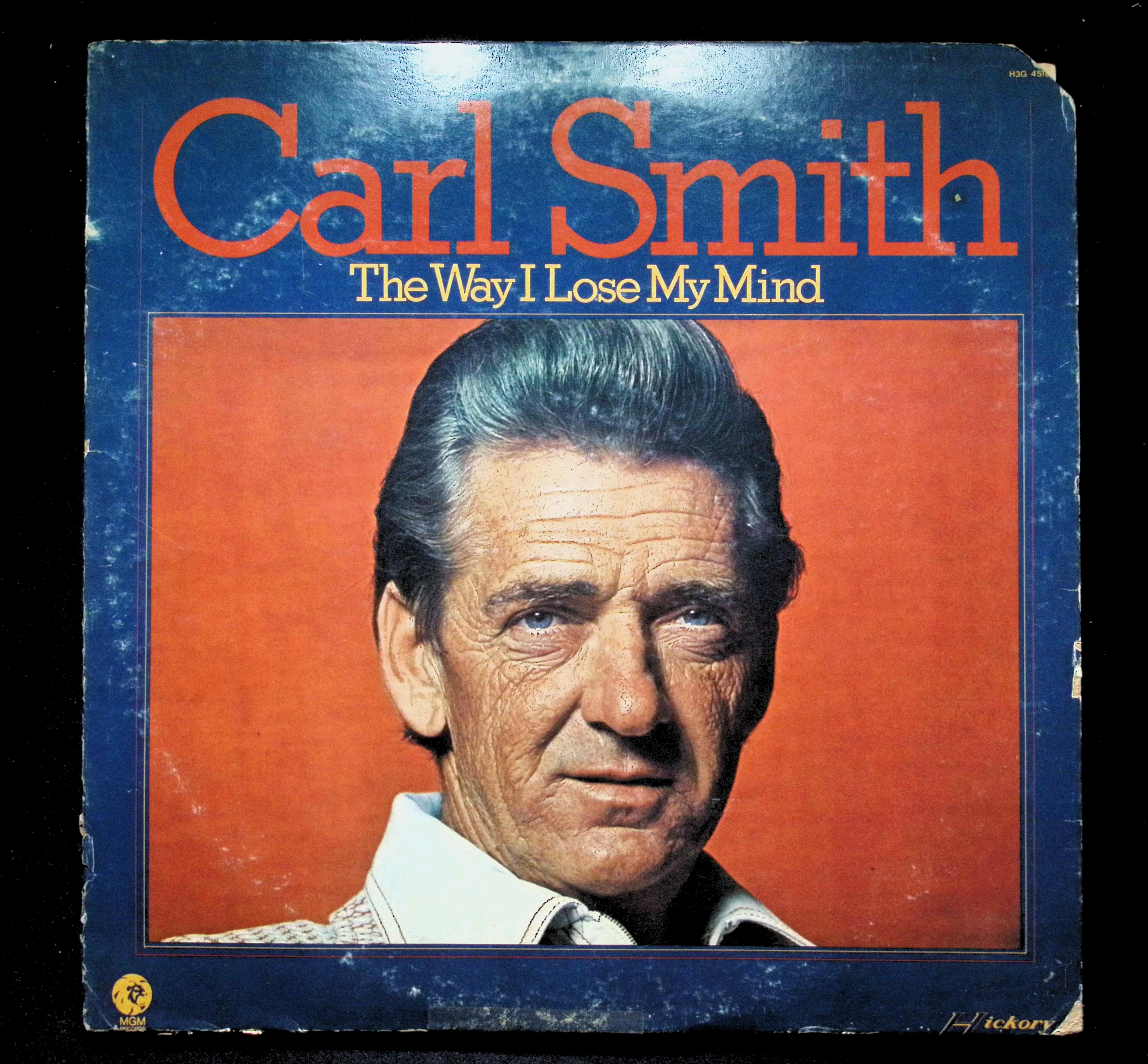 Carl Smith The Way I Lose My Mind LP 1974 Hickory Country
