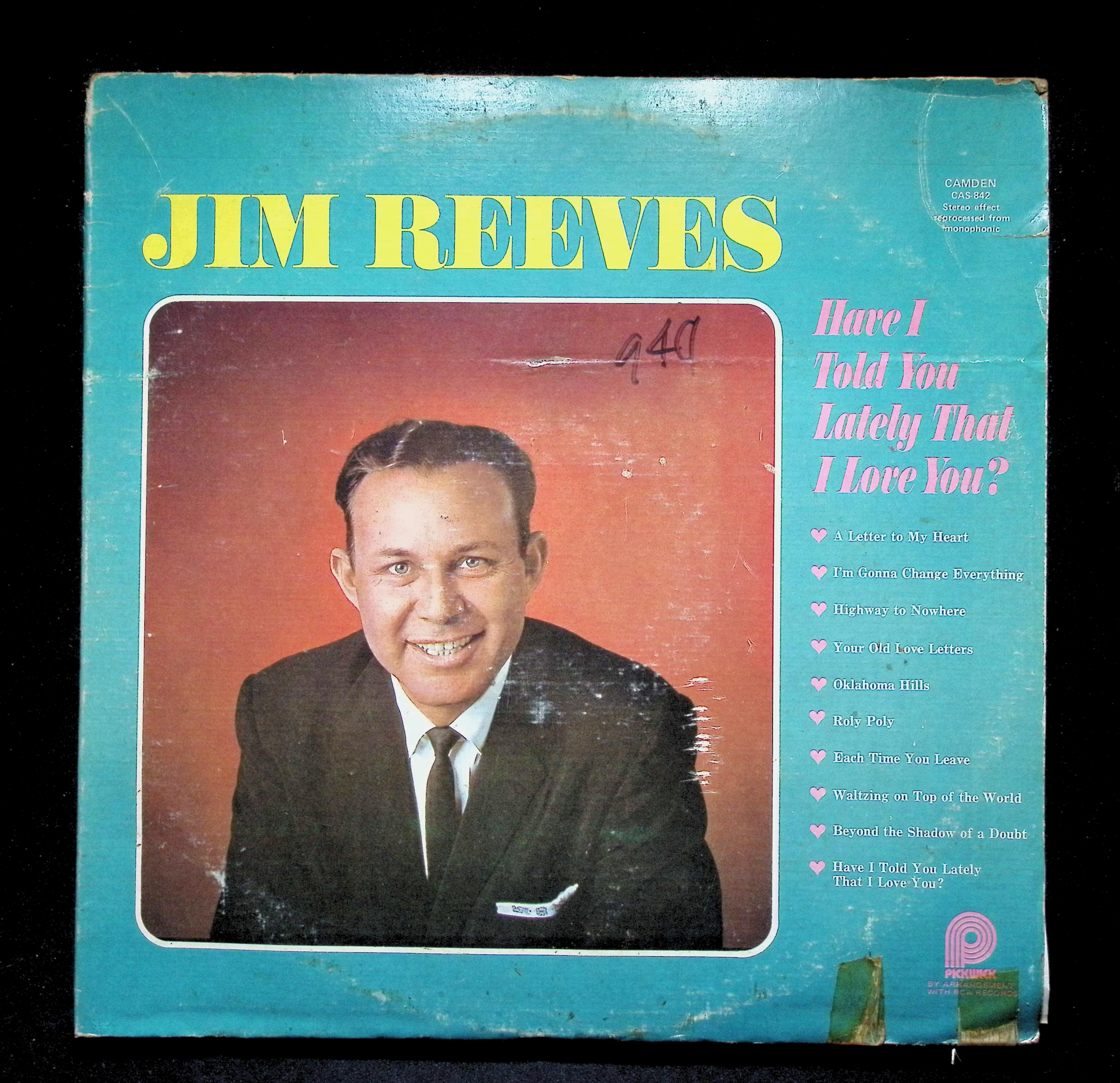 Jim Reeves - Have I Told You Lately That I Love You? CAS-842