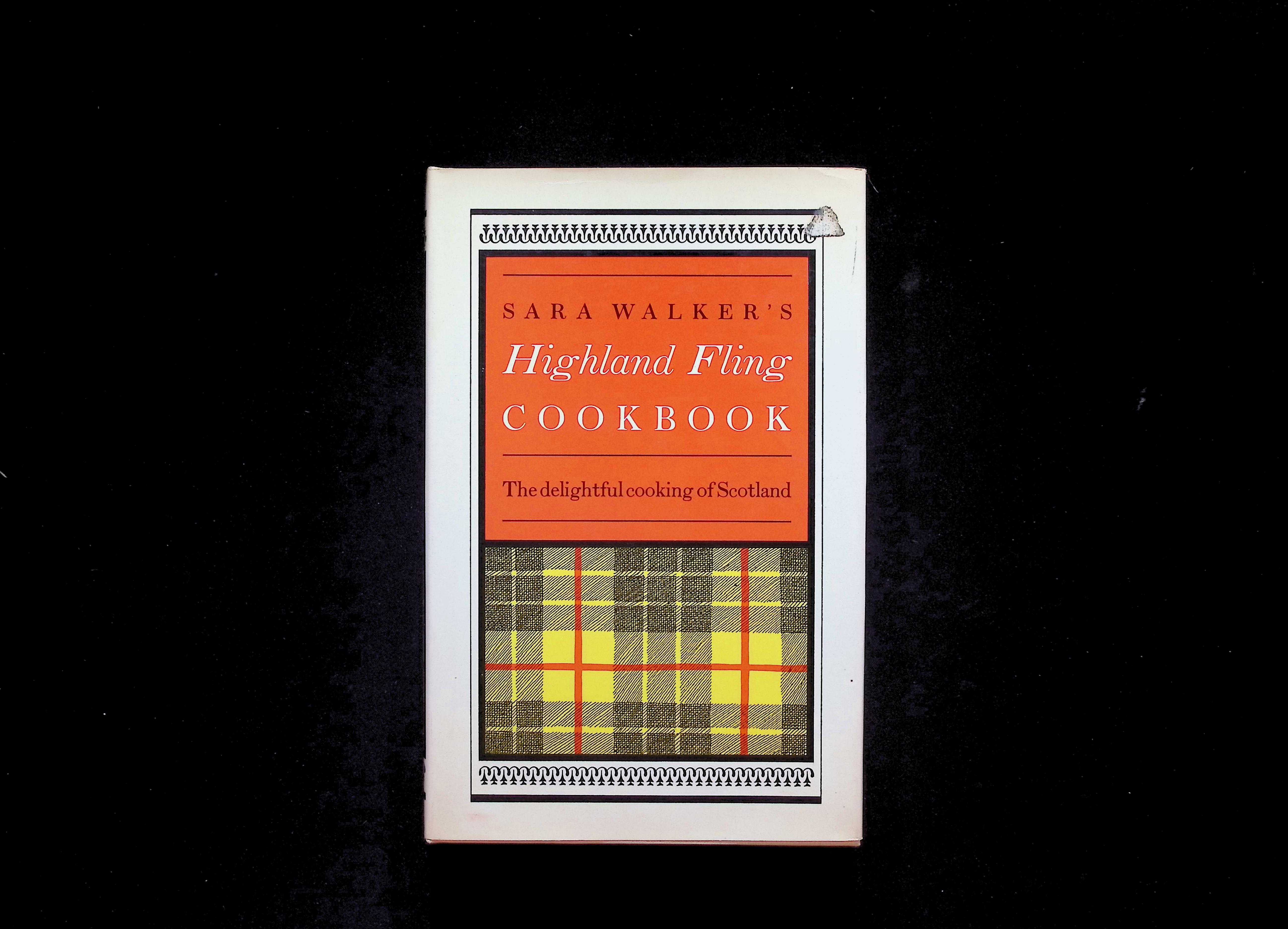 Sara Walker's Highland Fling Cookbook