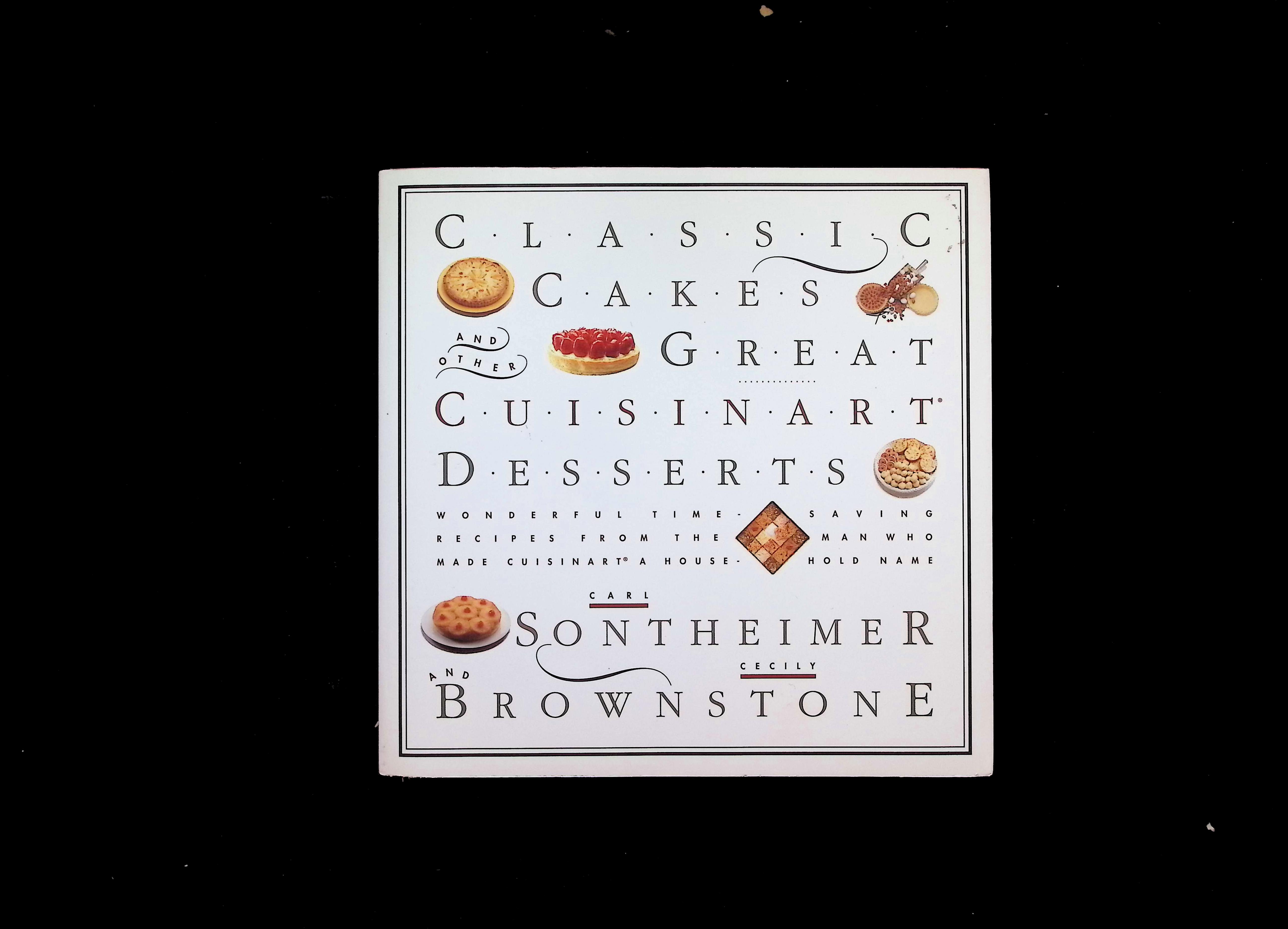 Classic Cakes and Other Great Cuisinart Desserts