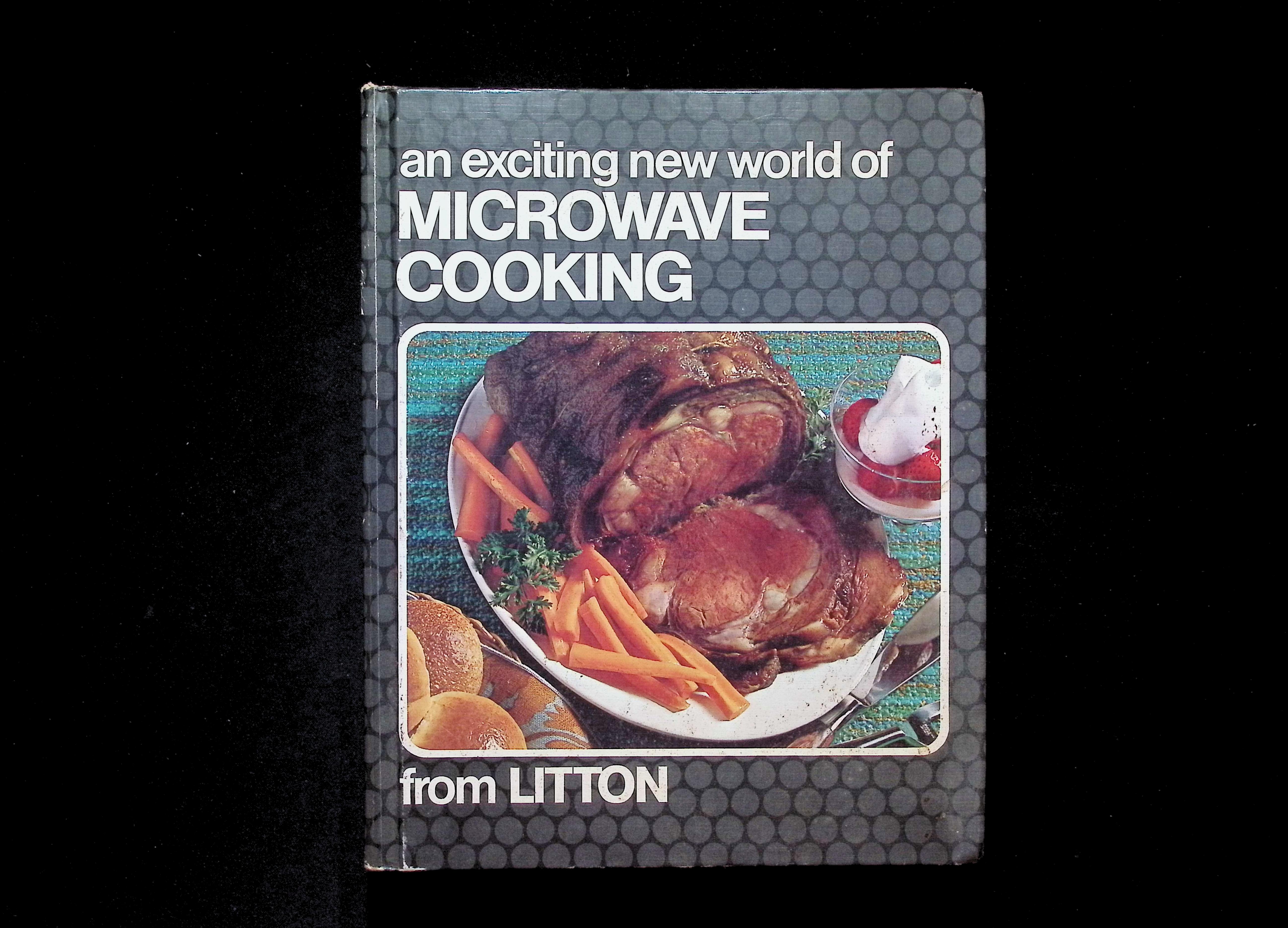 An Exciting New World of Microwave Cooking from Litton