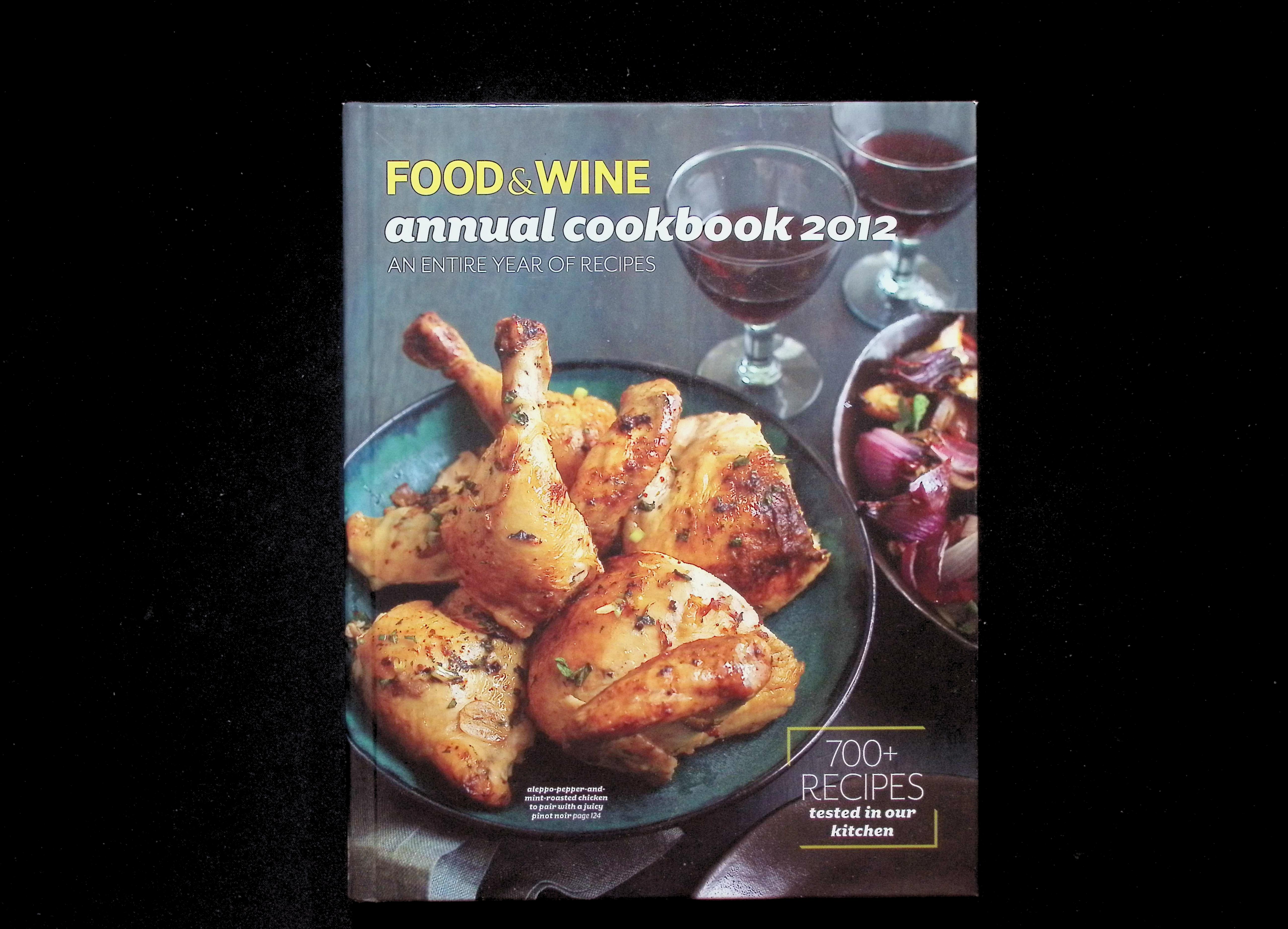 Food & Wine Annual Cookbook 2012: An Entire Year of Recipes