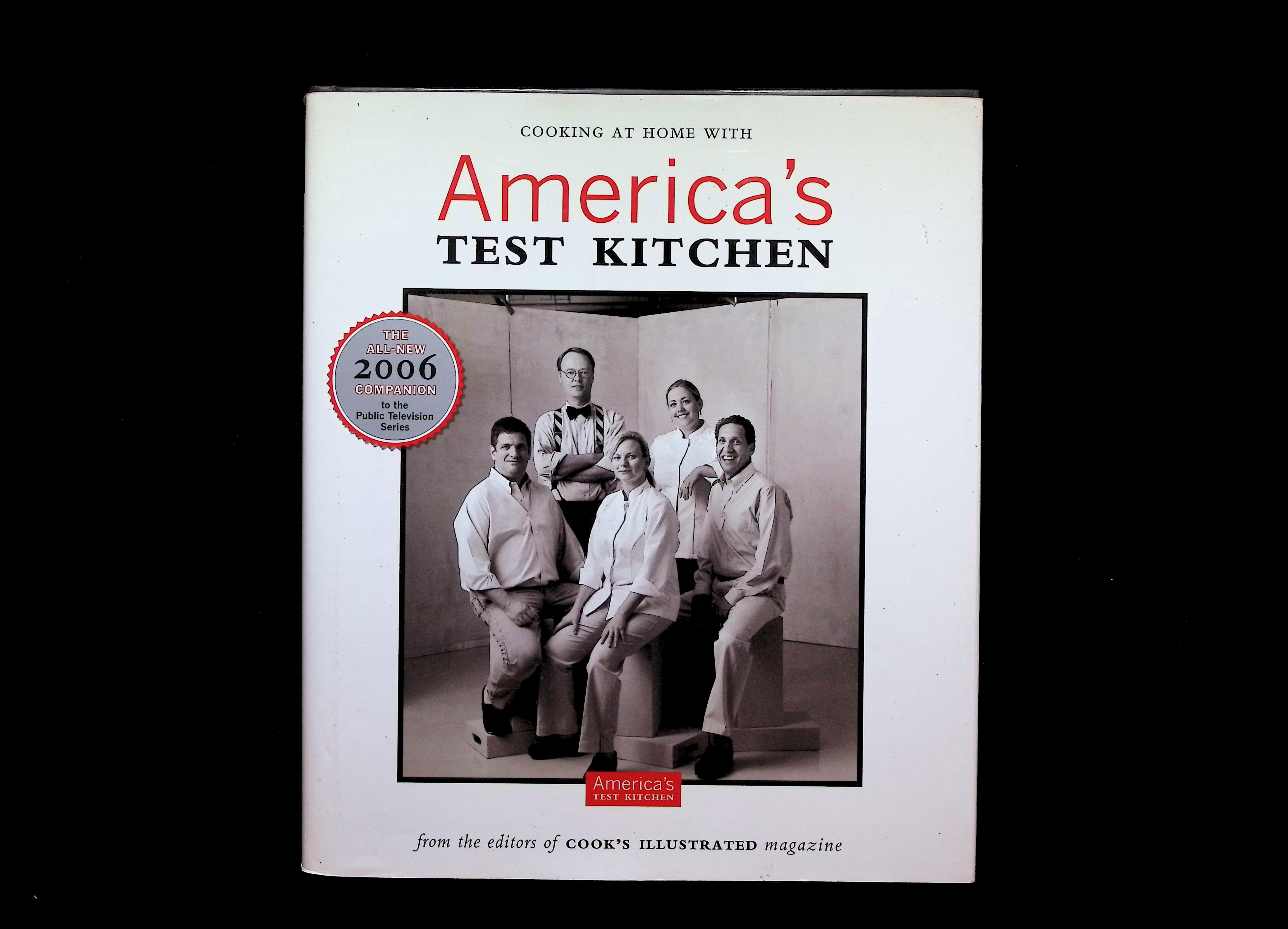 Cooking at Home with America's Test Kitchen: The All-New 2006 Companion to the Public Television Series