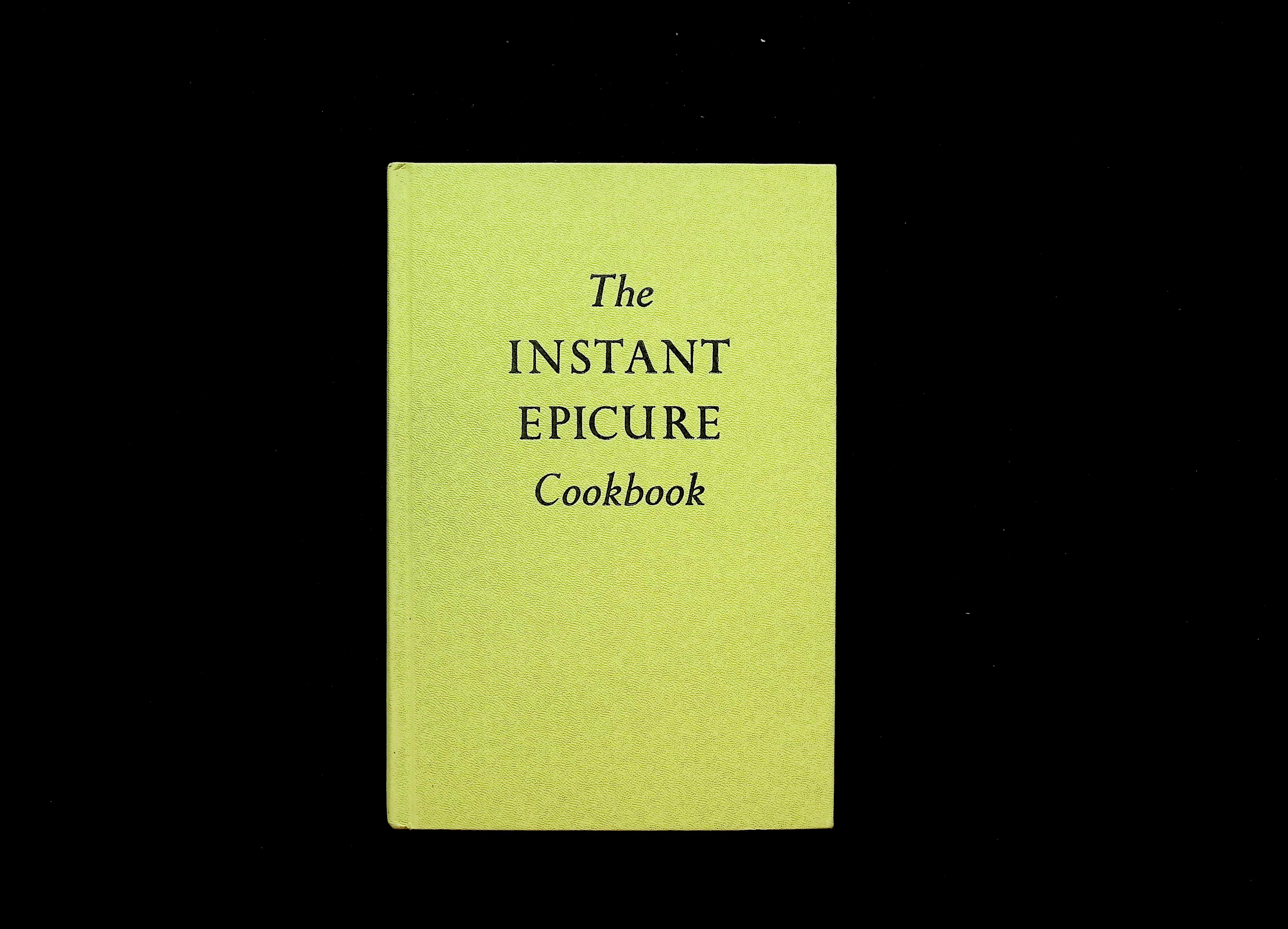 The Instant Epicure Cookbook