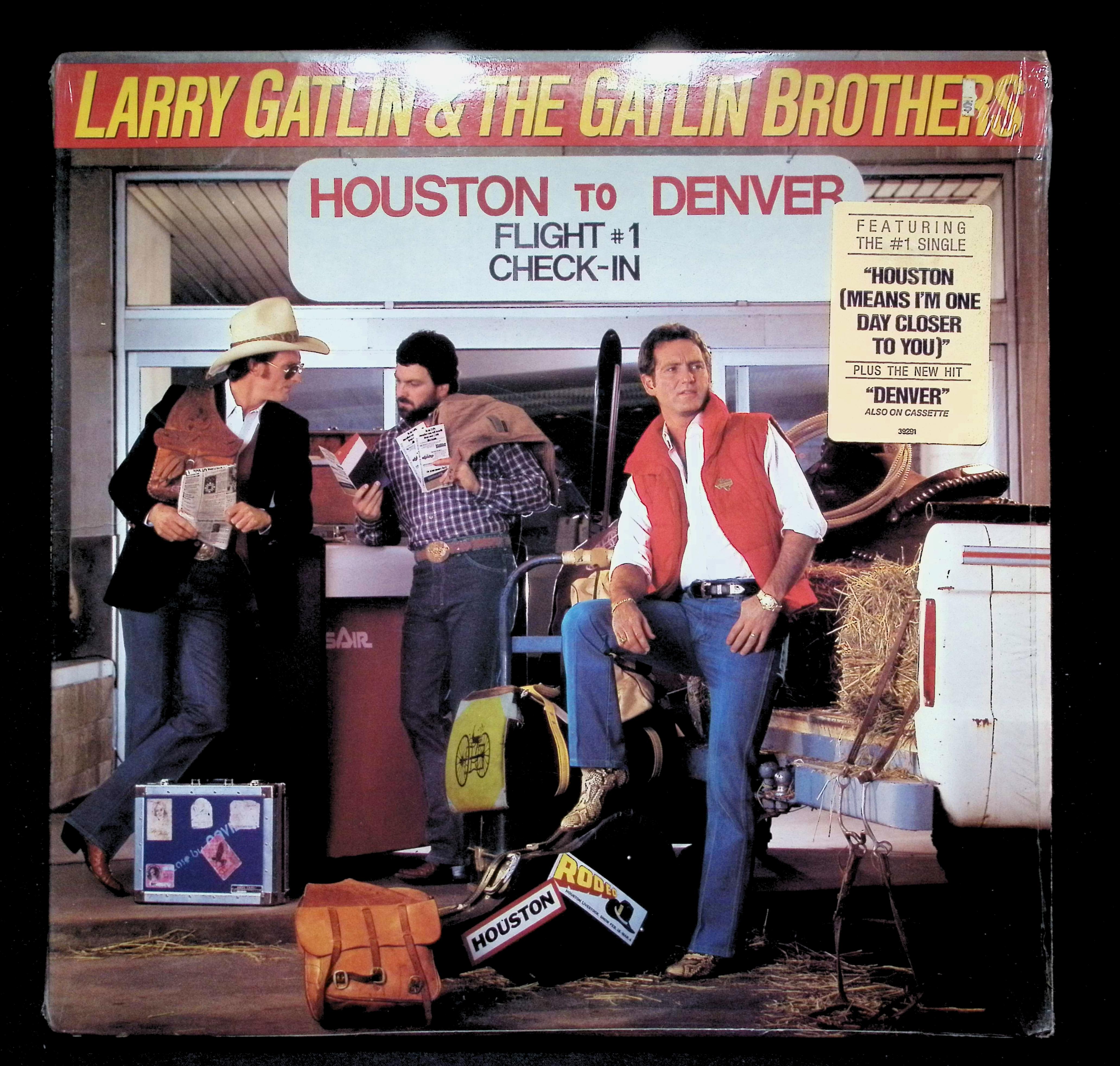 Larry Gatlin & The Gatlin Brothers Houston To Denver LP 1984 FC 39291 Country