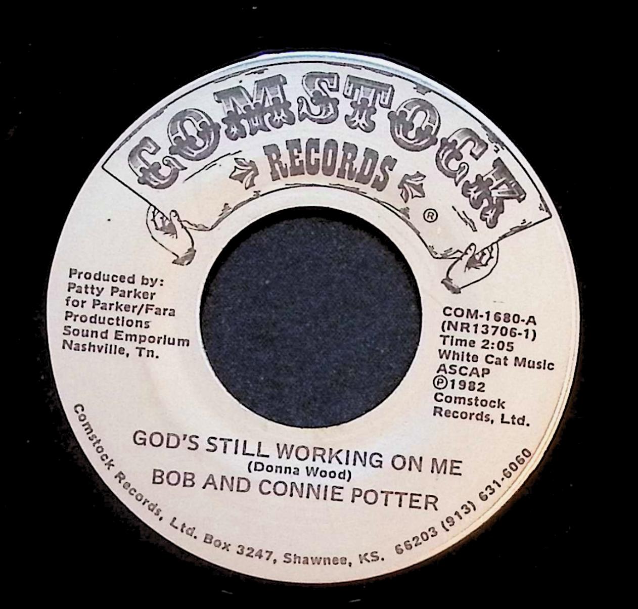 Bob And Connie Potter God's Still Working On Me / Rev 7'' Single 1982 COM-1680