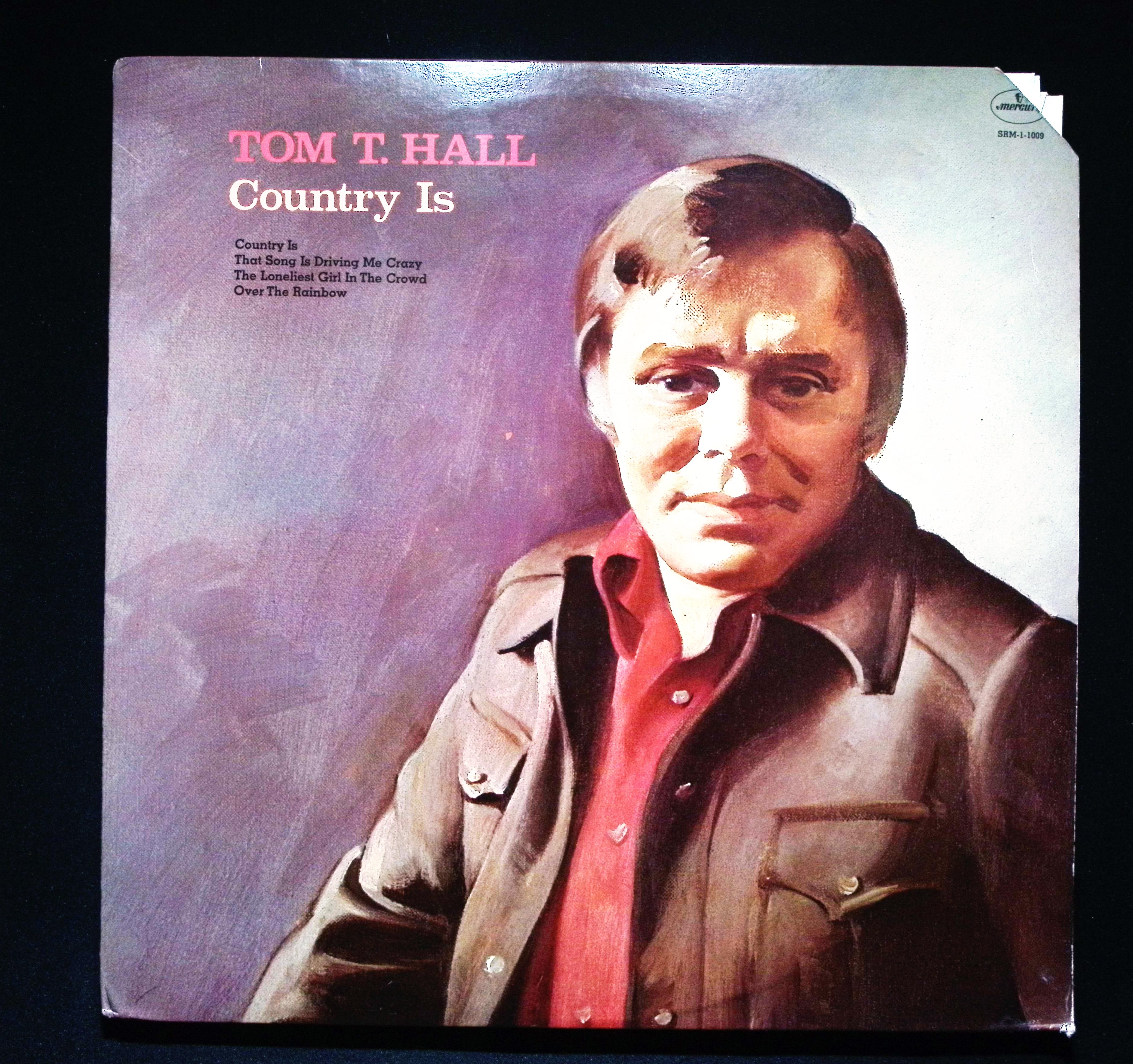 Tom T. Hall Country Is 12" LP 1974 SRM 1-1009 Folk, World, & Country