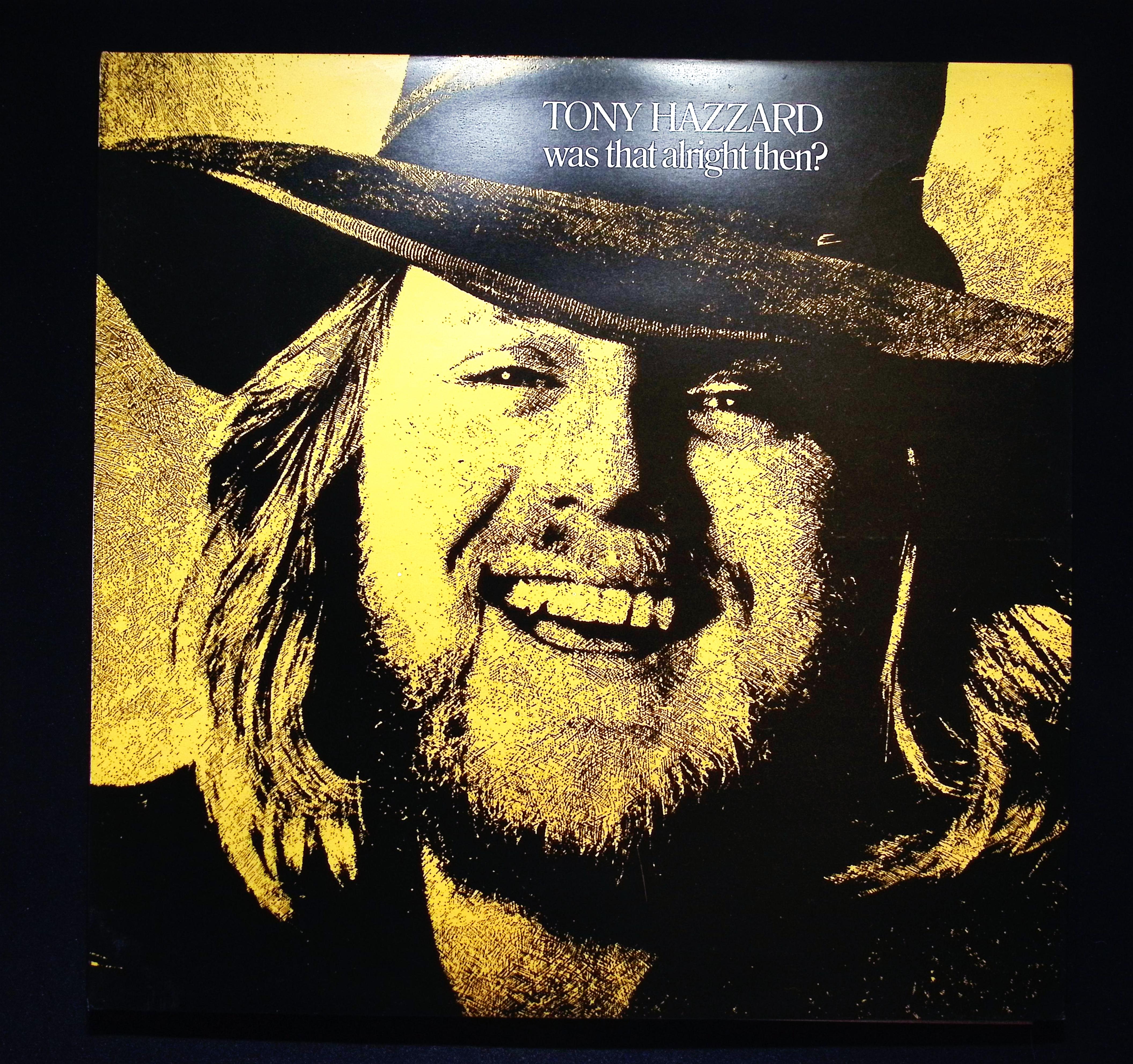 Tony Hazzard Was That Alright Then? 12" LP 1973 ILPS 9222 Rock