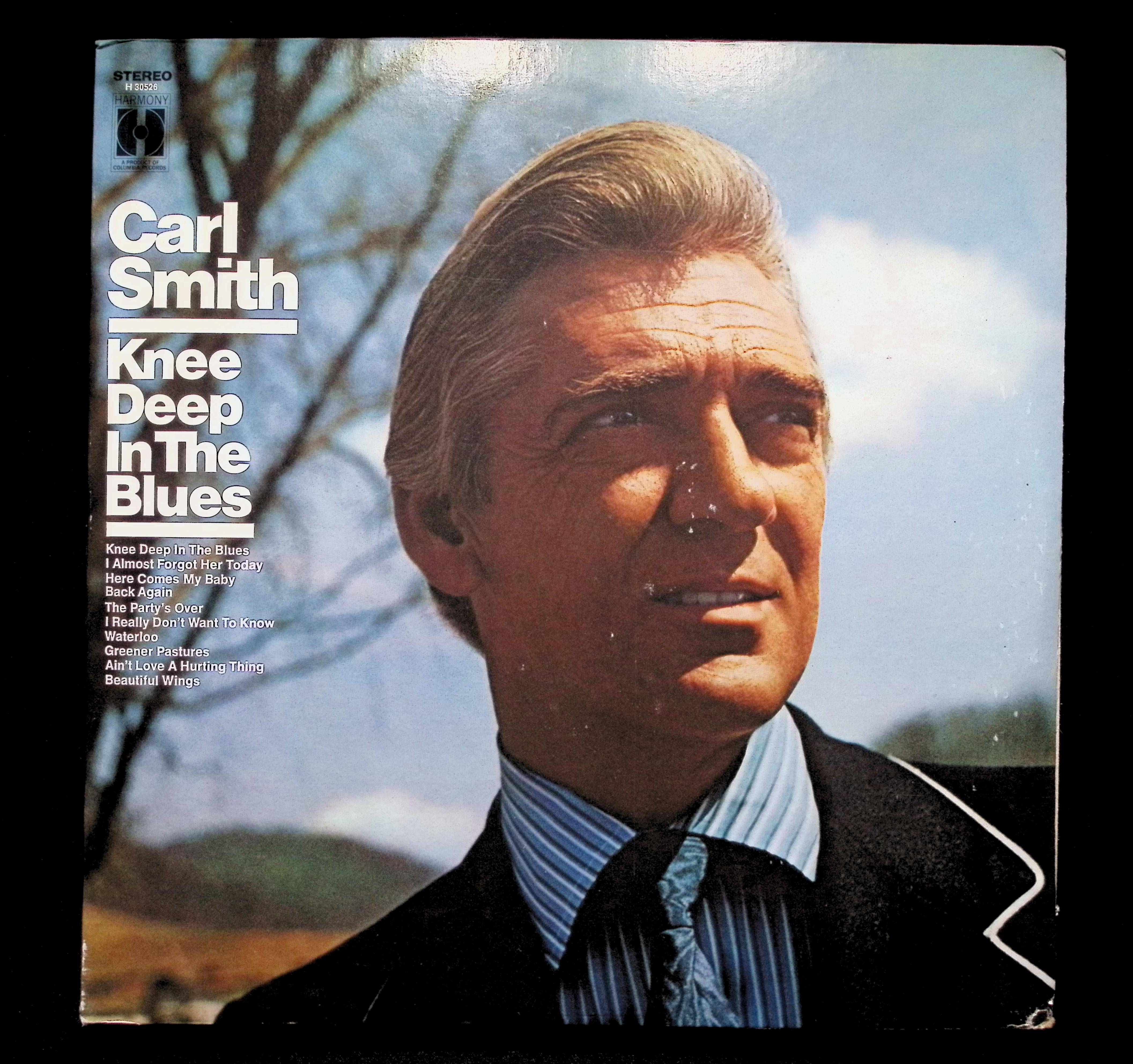 Carl Smith (3) Knee Deep In The Blues 12" LP 1971 H 30526 Country