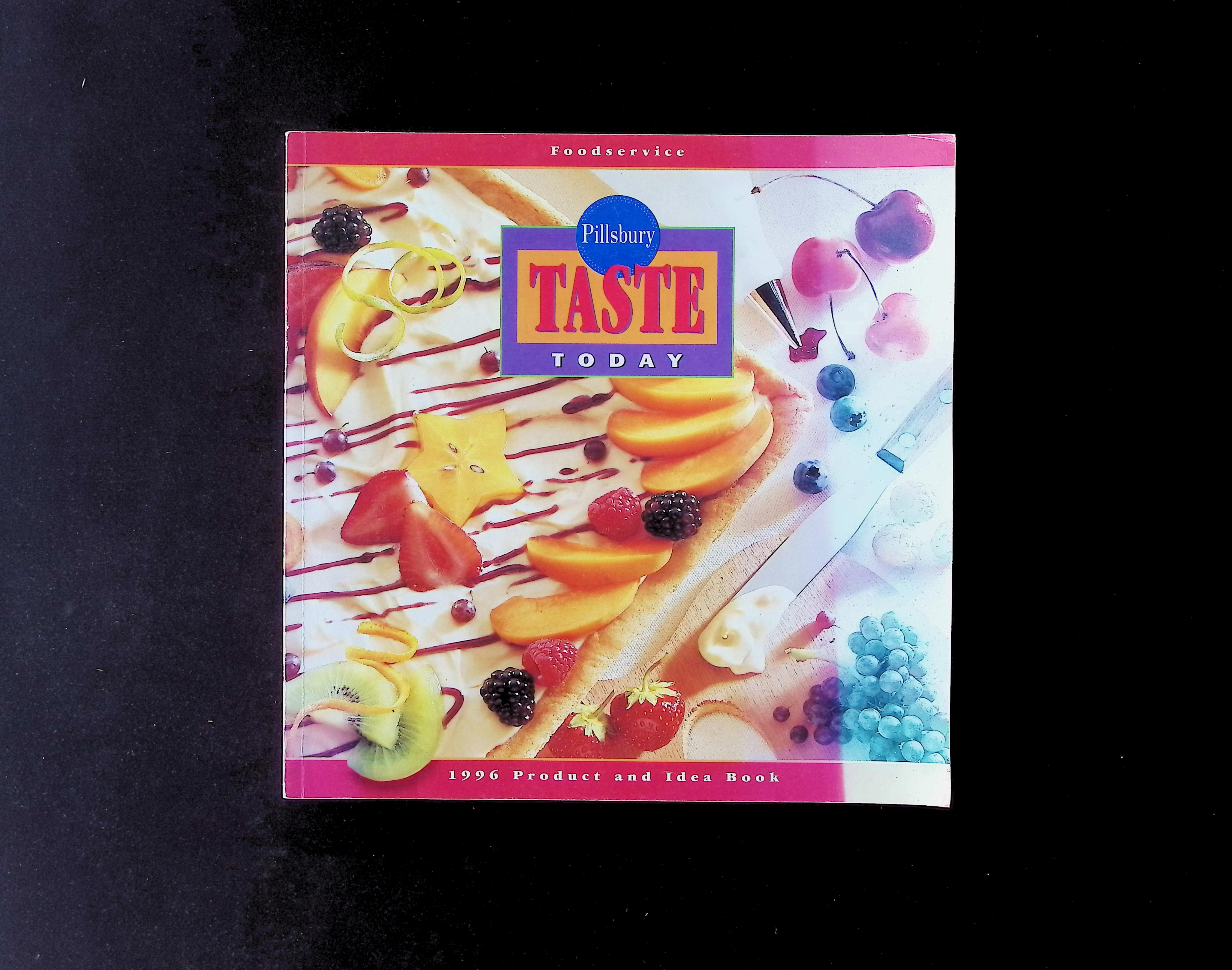 Pillsbury Taste Today: 1996 Product and Idea Book