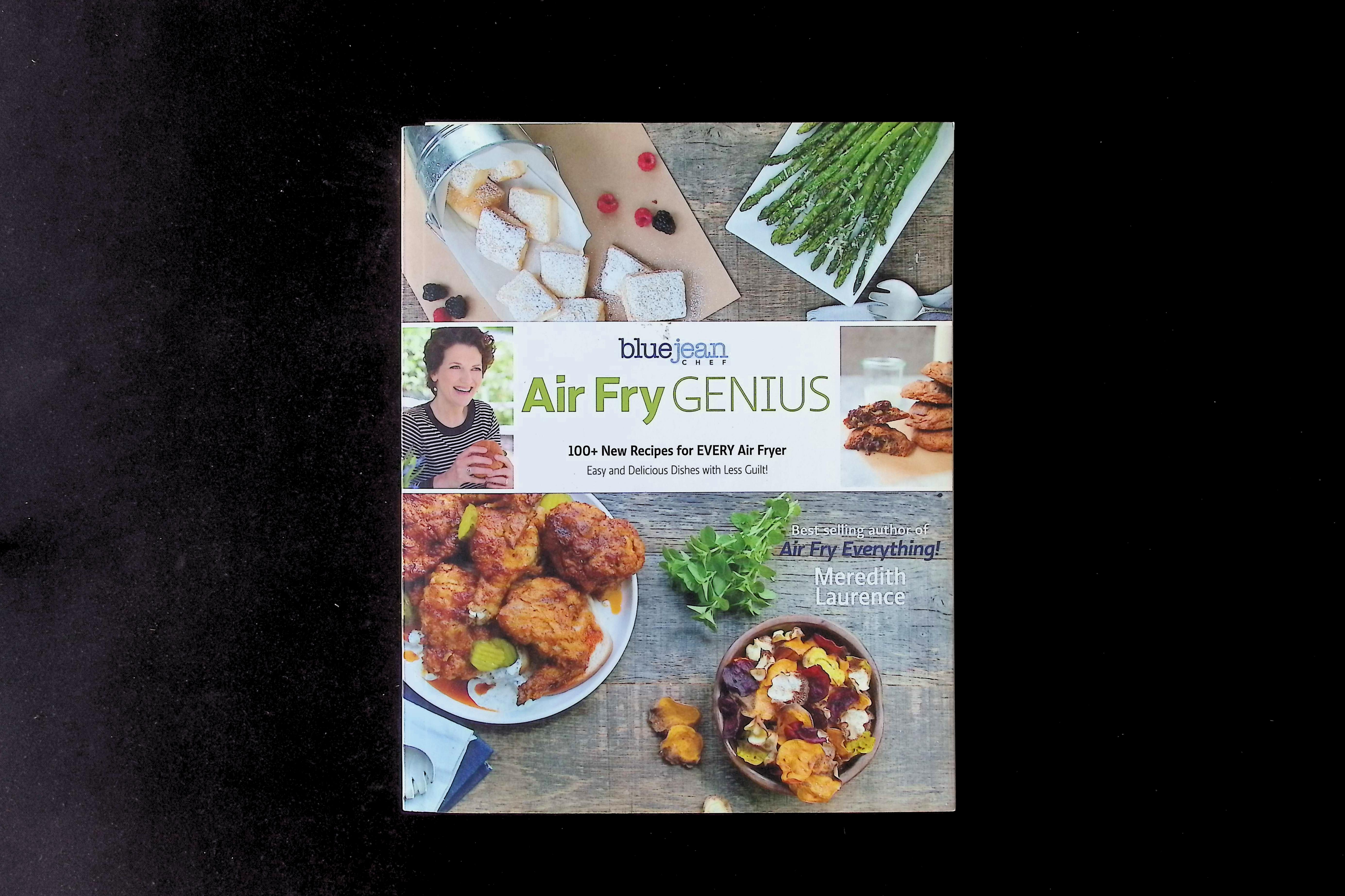 Air Fry Genius: 100+ New Recipes for EVERY Air Fryer