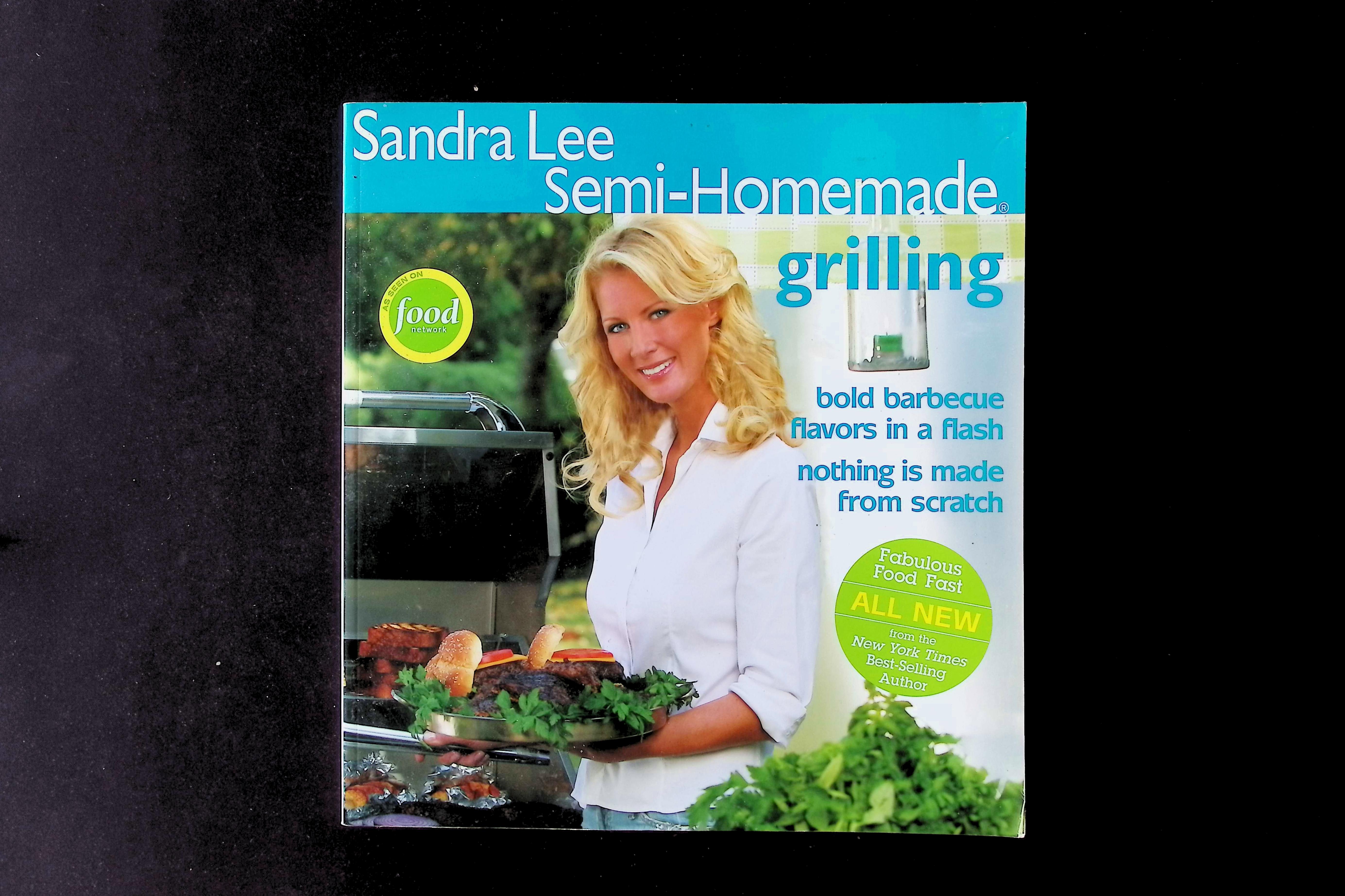 Sandra Lee Semi-Homemade Grilling