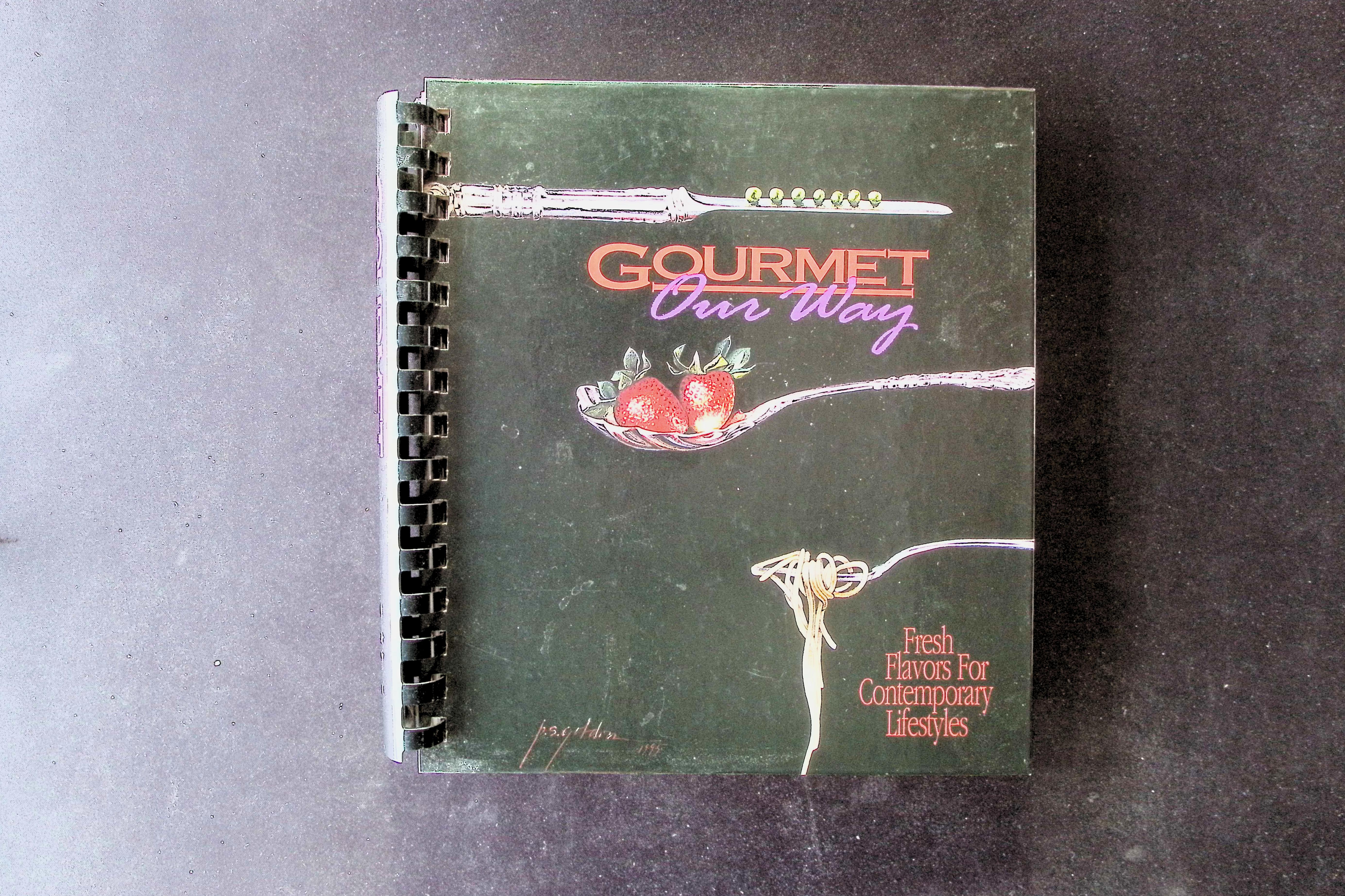 Gourmet Our Way: Fresh Flavors For Contemporary Lifestyles