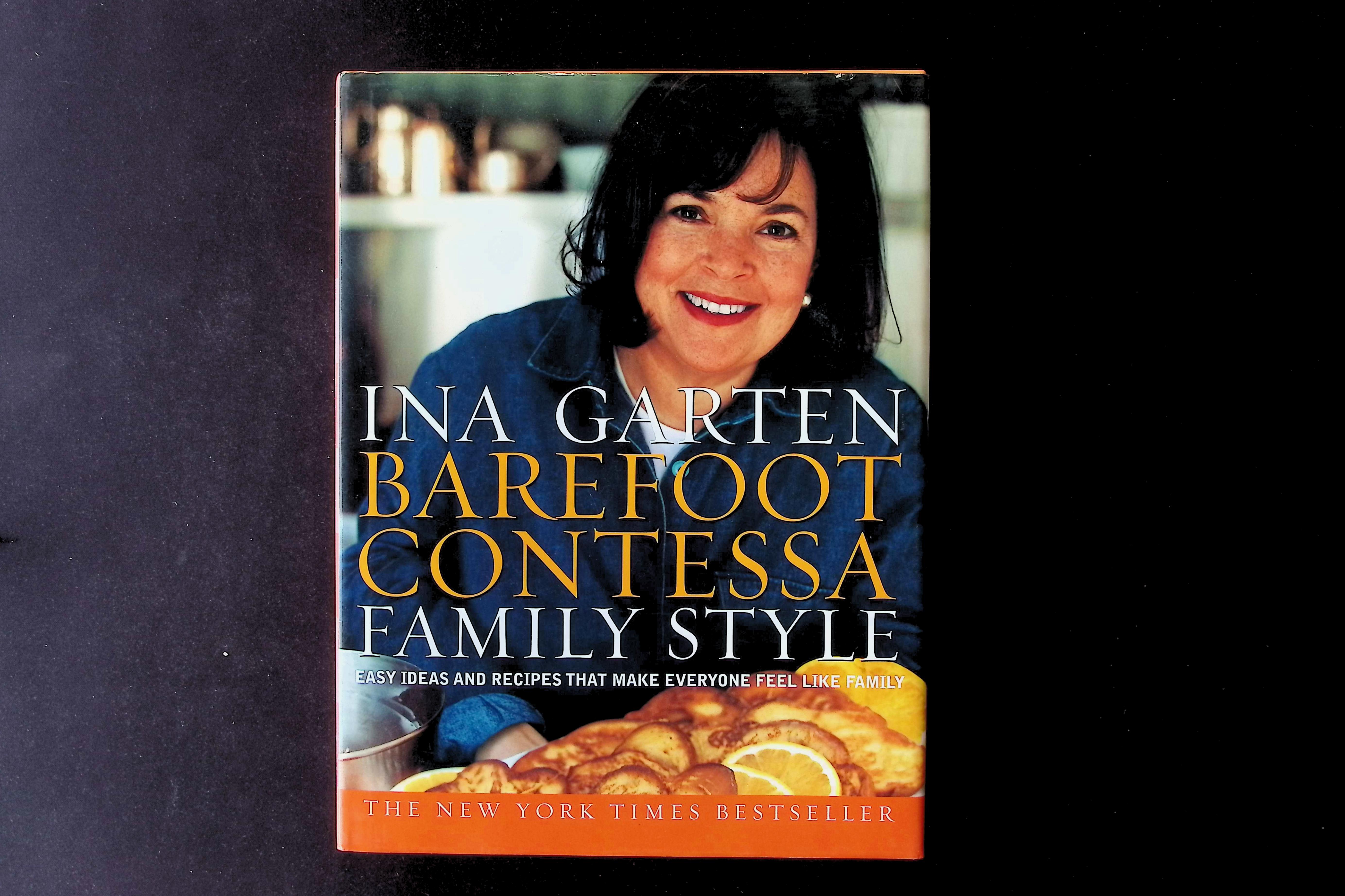 Barefoot Contessa Family Style: Easy Ideas and Recipes That Make Everyone Feel Like Family