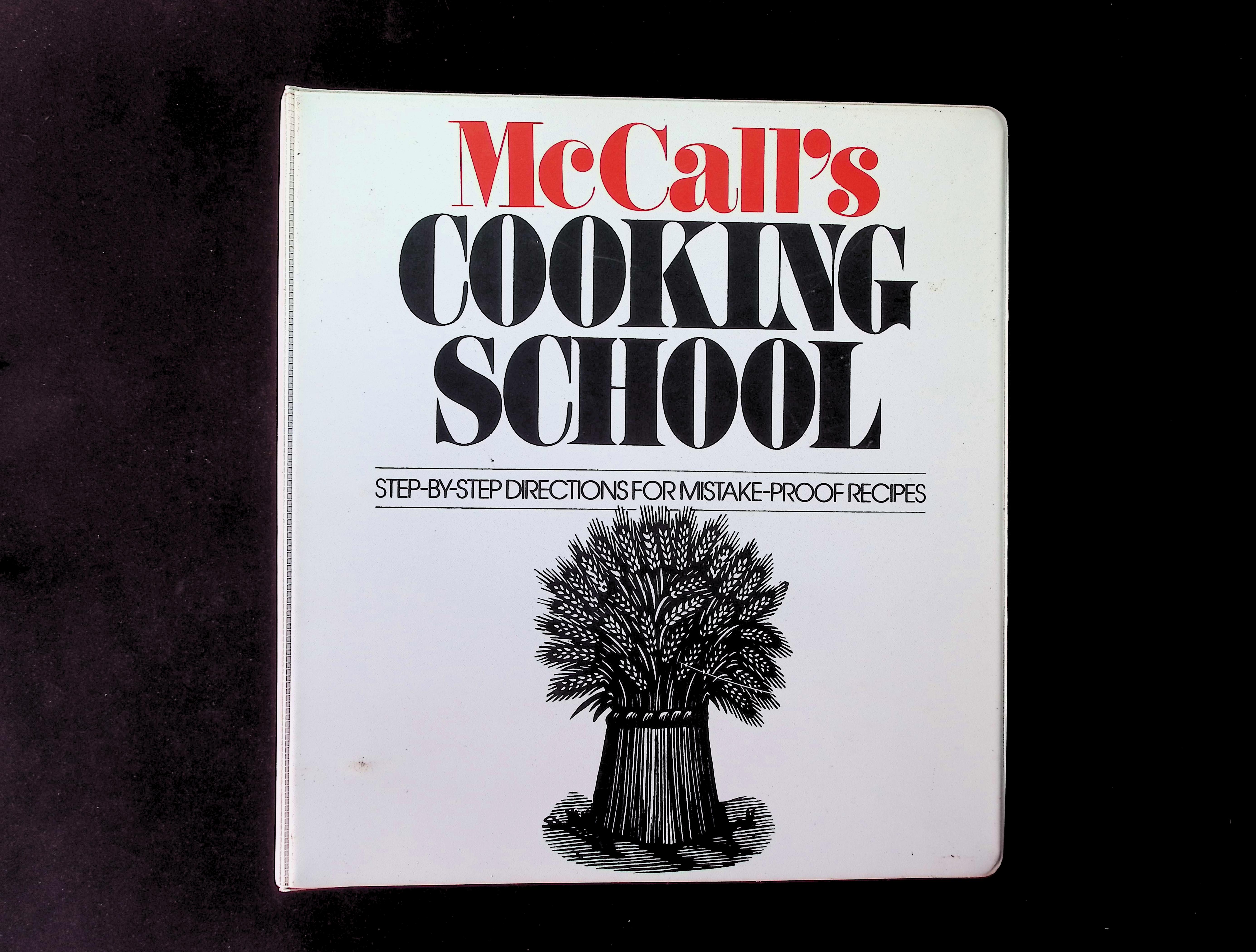 McCall's Cooking School: Step-by-Step Directions for Mistake-Proof Recipes