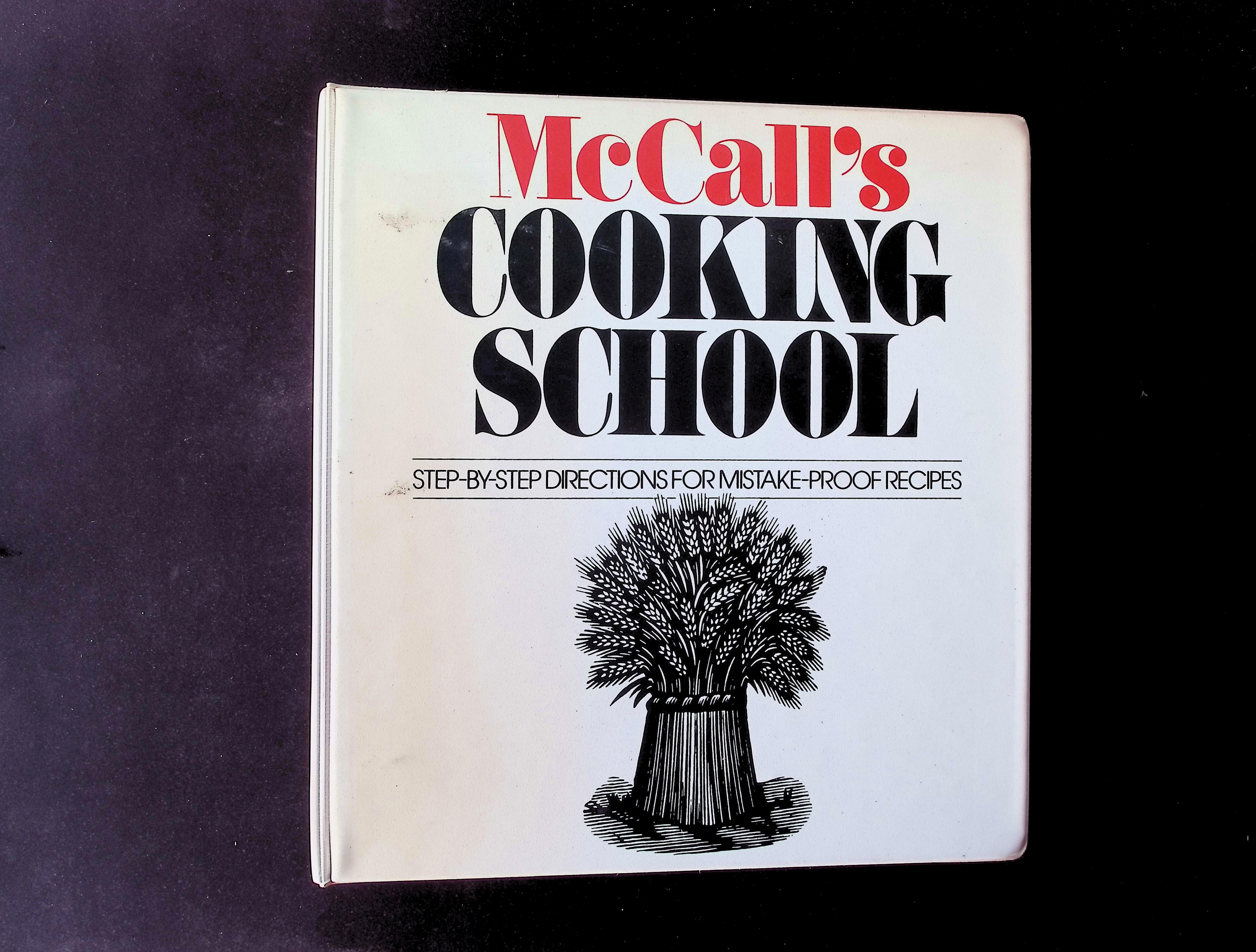 McCall's Cooking School: Step-by-Step Directions for Mistake-Proof Recipes