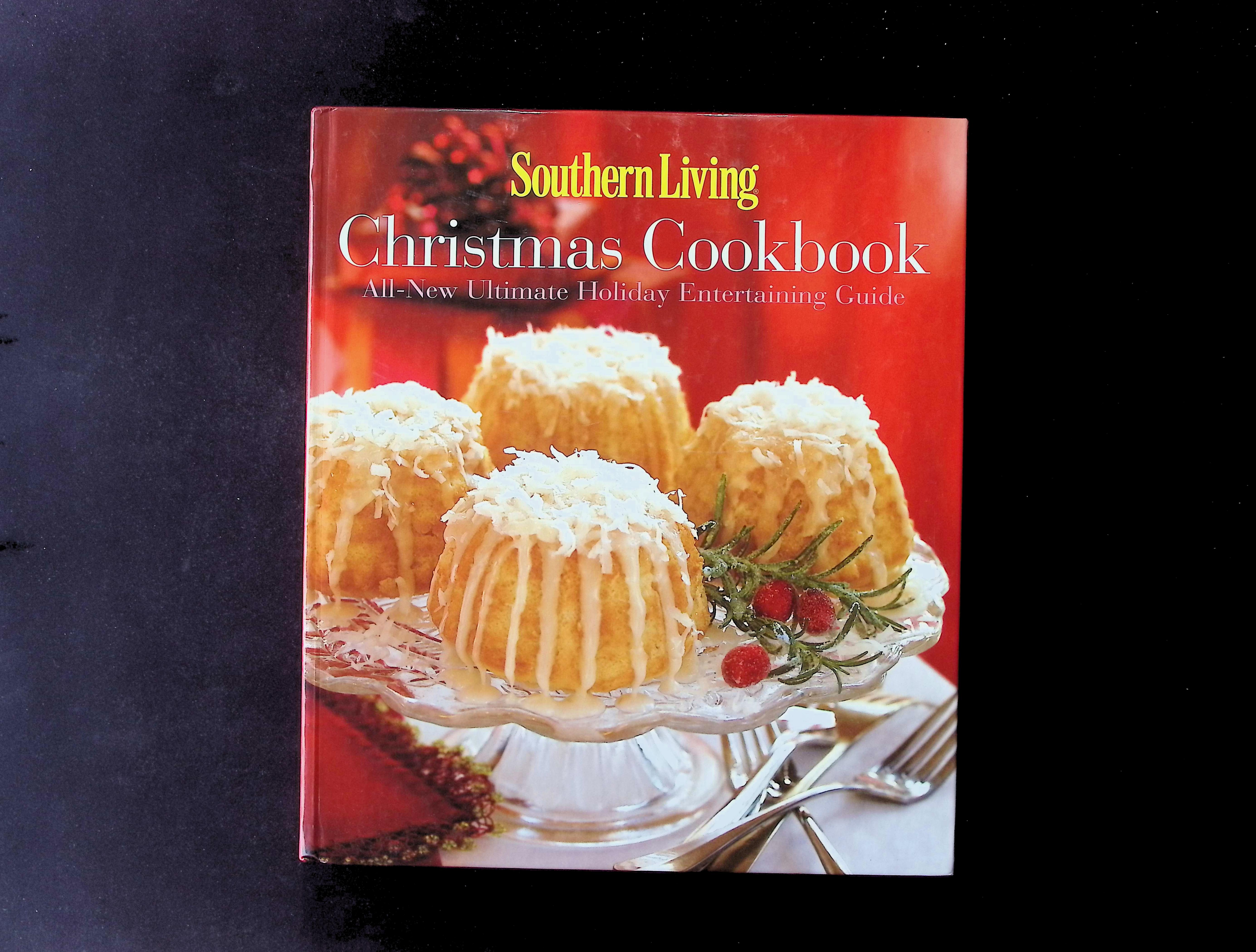 Southern Living Christmas Cookbook: All-New Ultimate Holiday Entertaining Guide