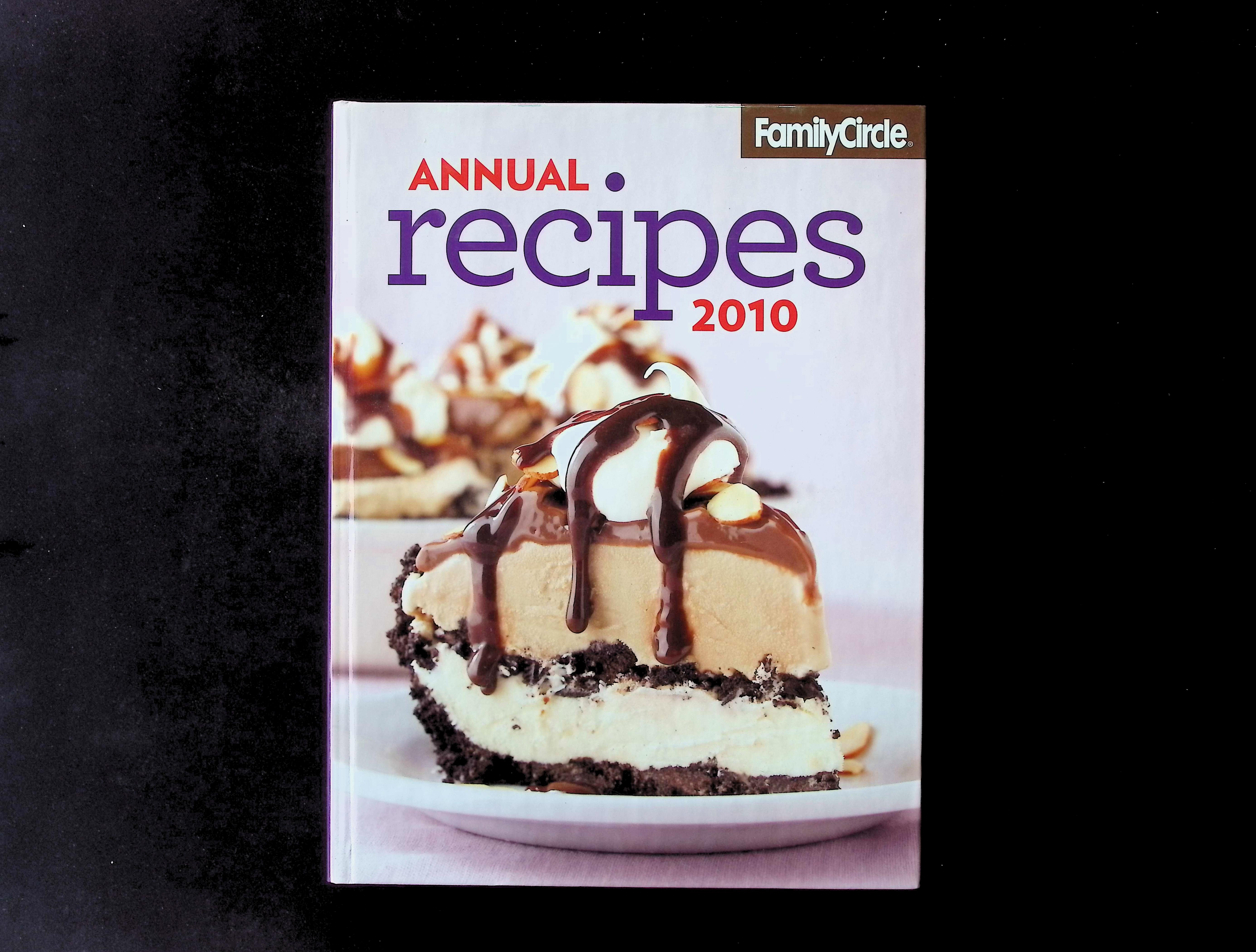Family Circle Annual Recipes 2010
