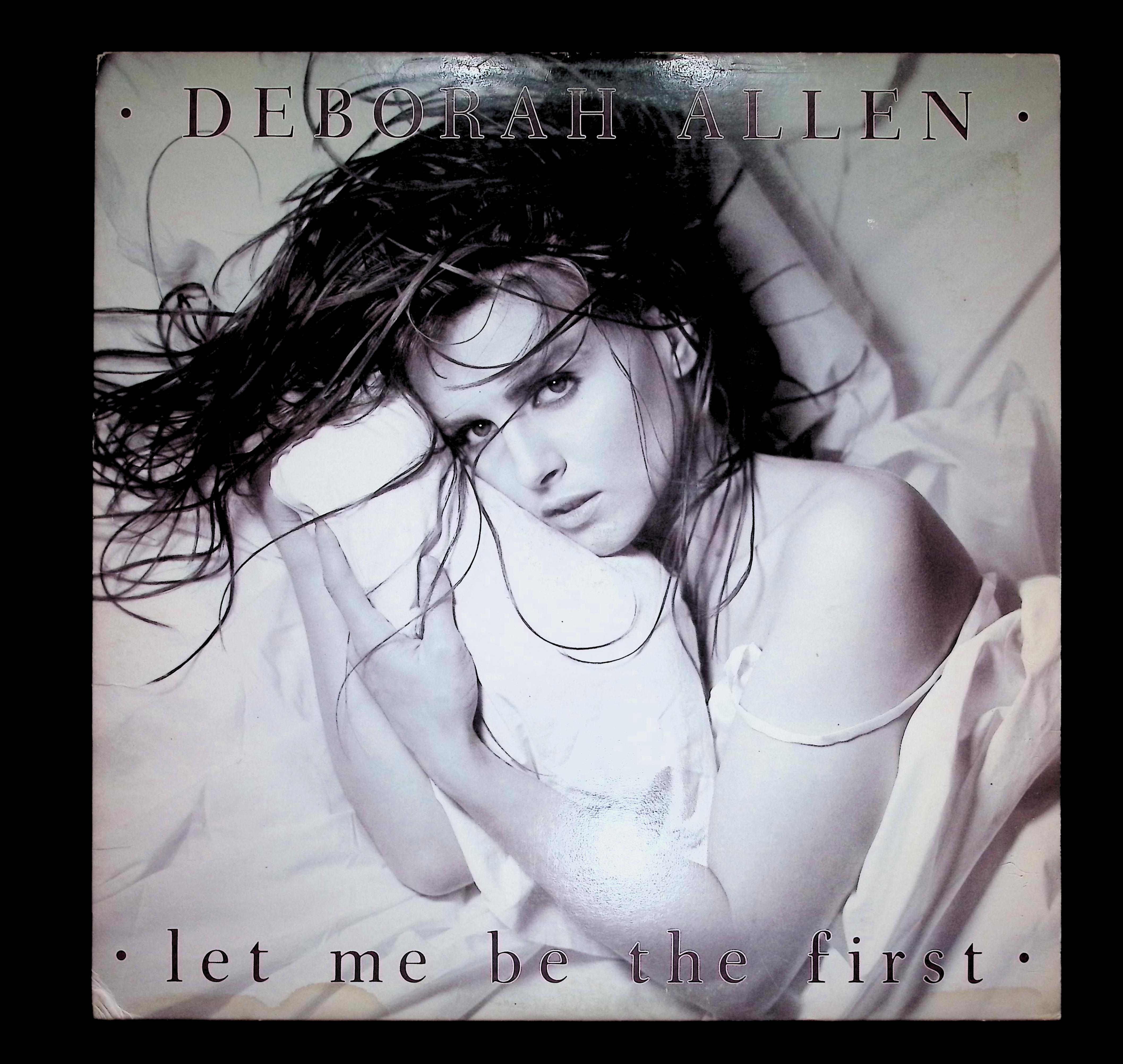 Deborah Allen Let Me Be The First 12" LP 1984 AHL1-5318 Folk, World, & Country