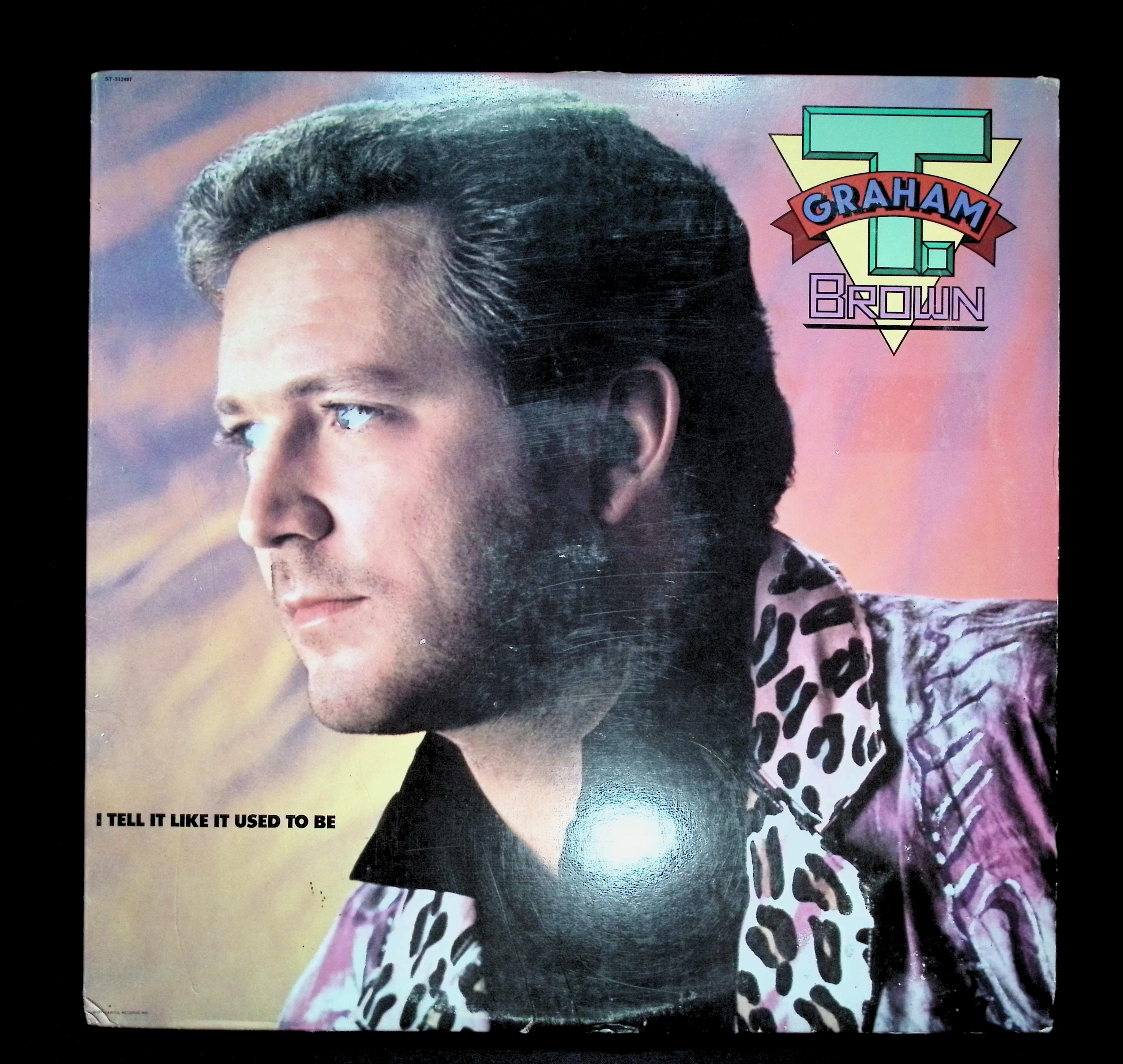 T. Graham Brown - I Tell It Like It Used To Be 12" LP 1986 ST-12487