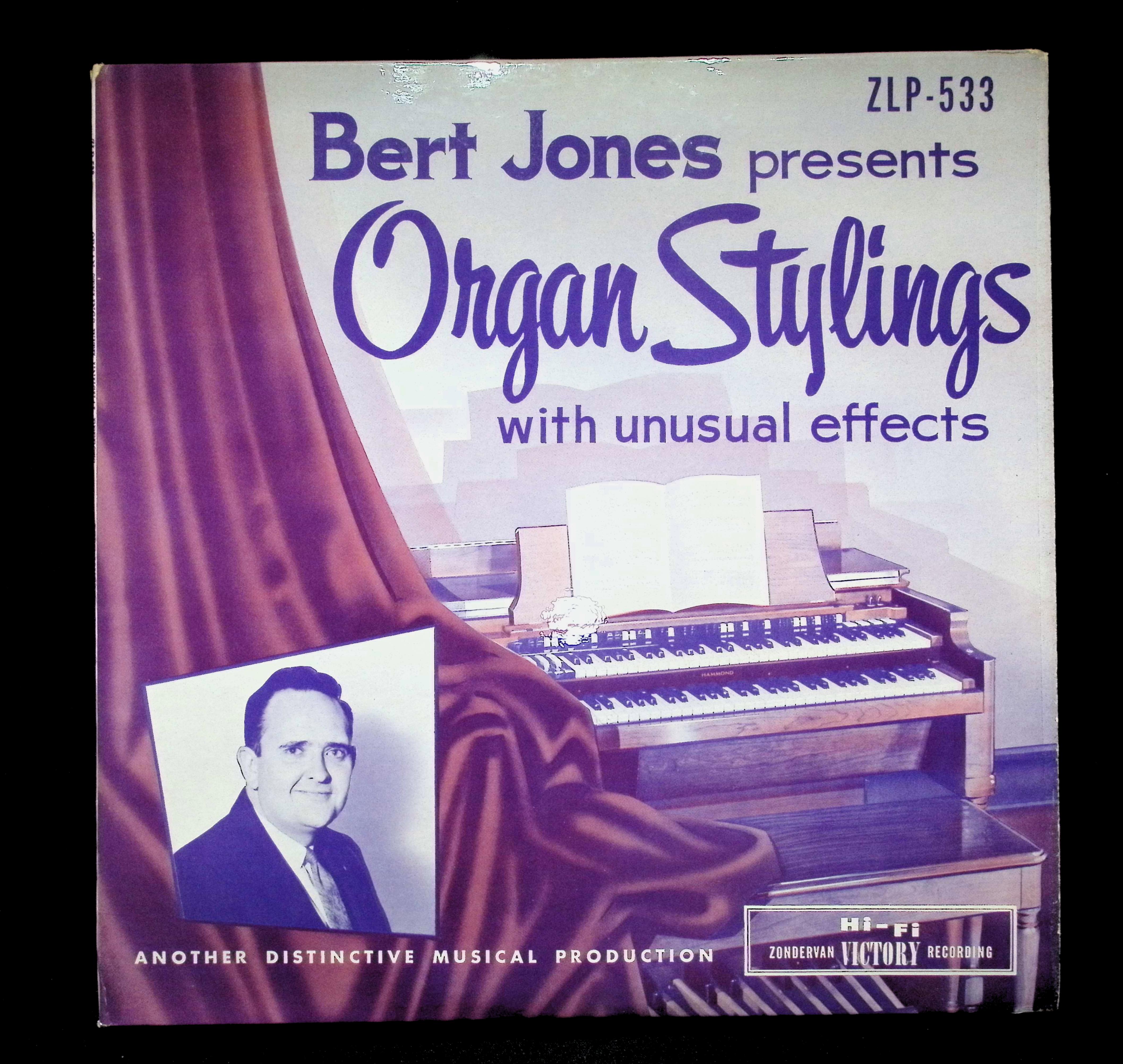 Bert Jones (2) Organ Stylings With Unusual Effects 12" LP 1958 ZLP-533 Jazz
