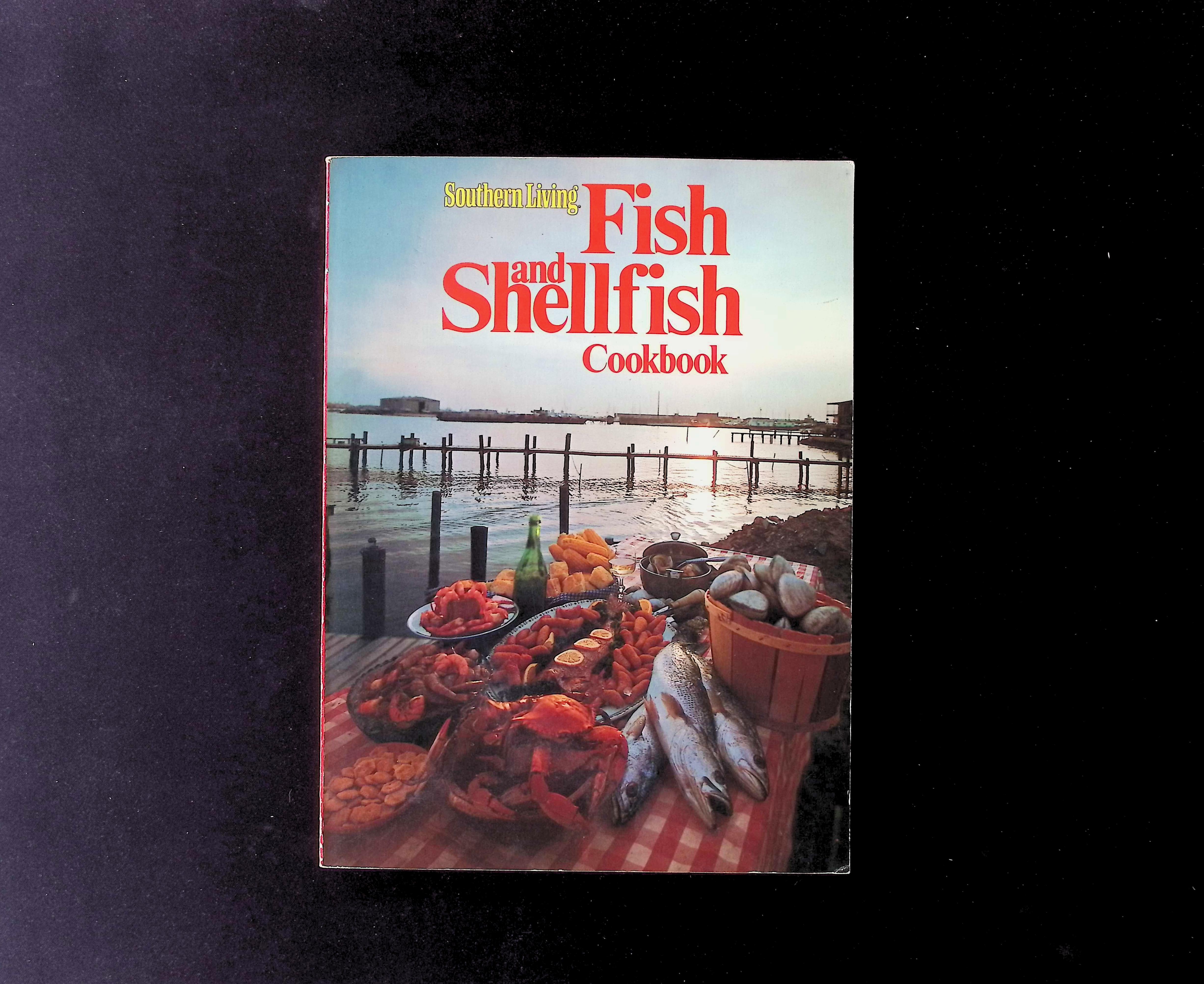 Southern Living Fish and Shellfish Cookbook