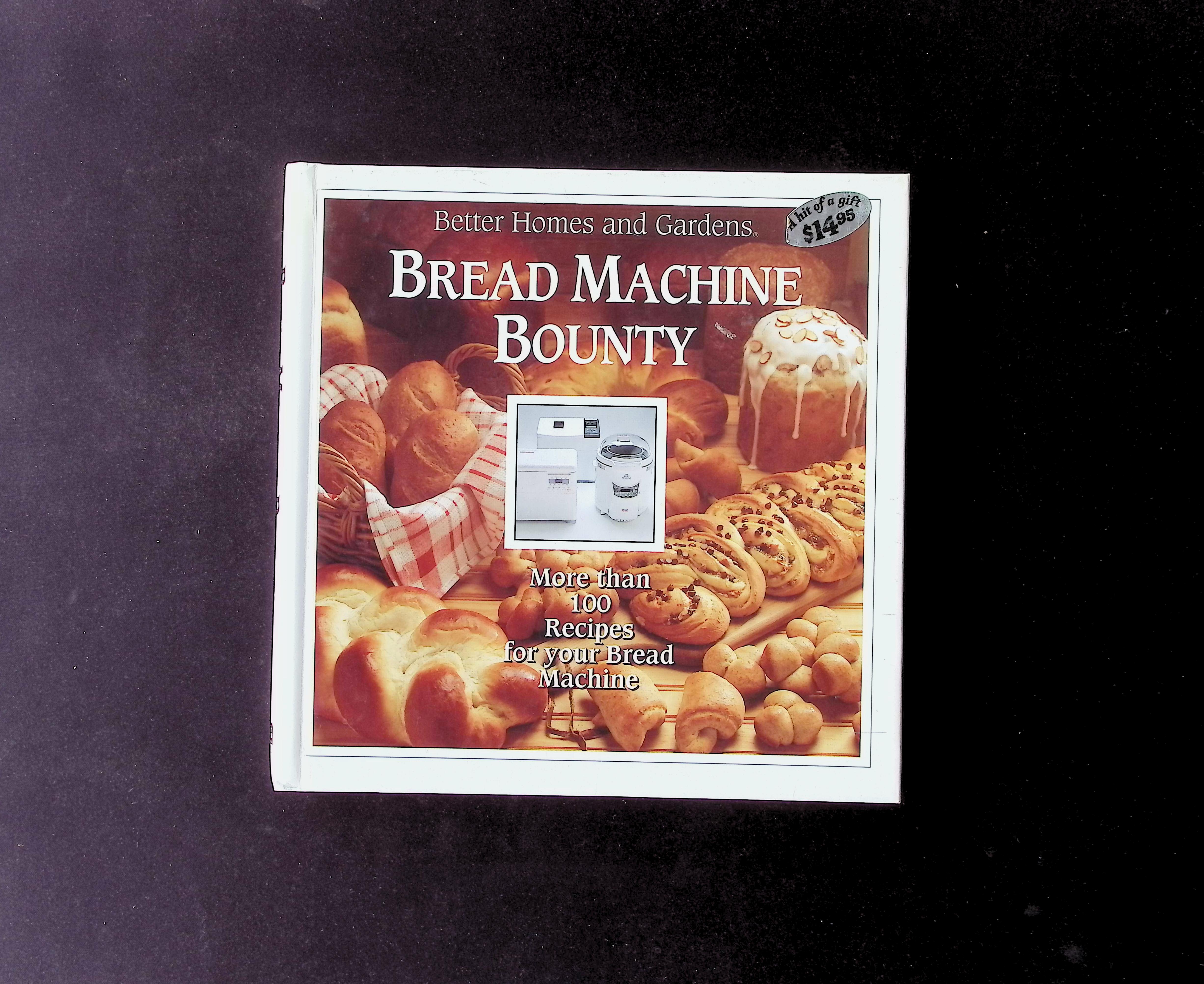 Better Homes and Gardens Bread Machine Bounty