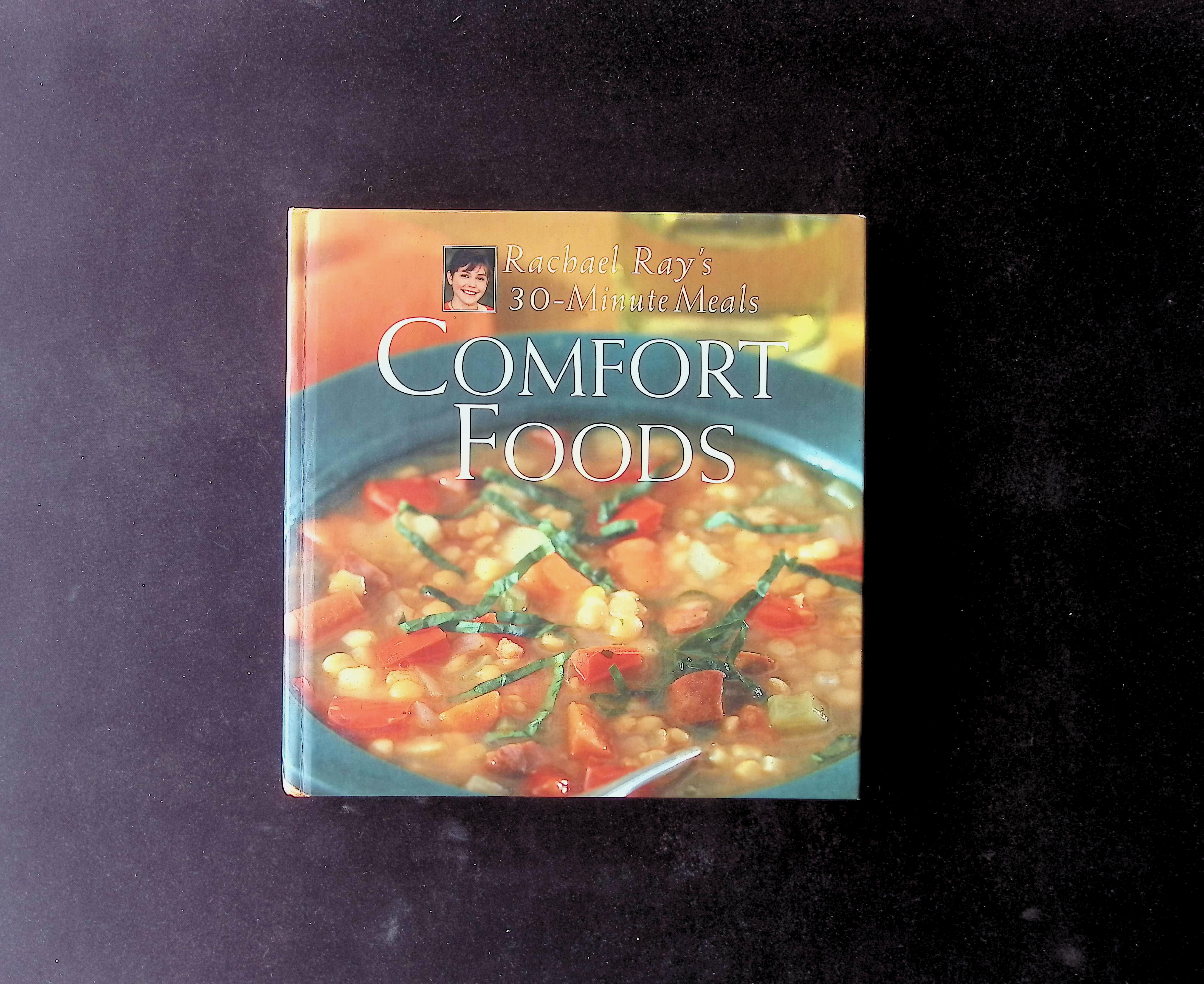 Rachael Ray's 30-Minute Meals Comfort Foods