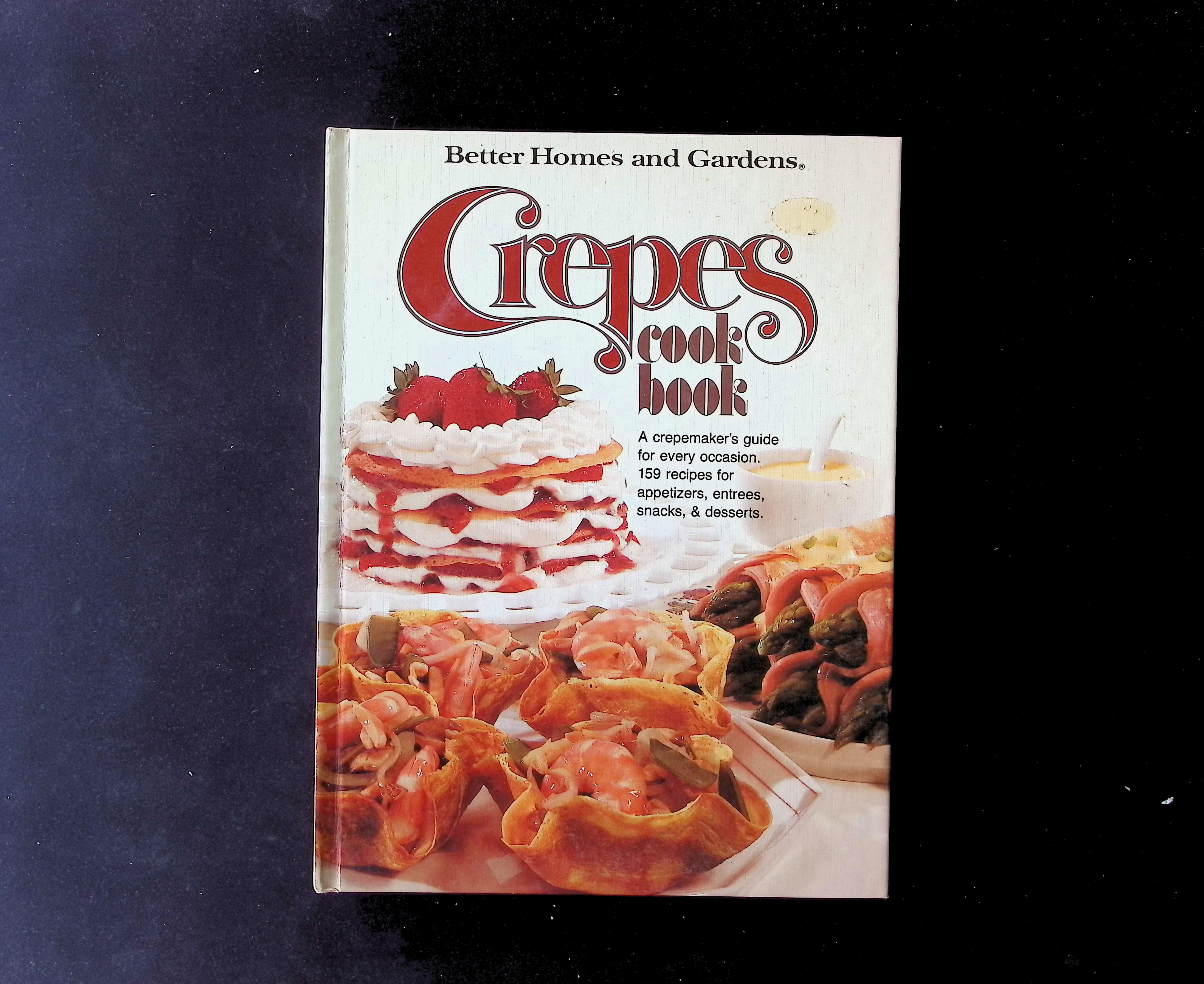 Better Homes and Gardens Crepes Cook Book