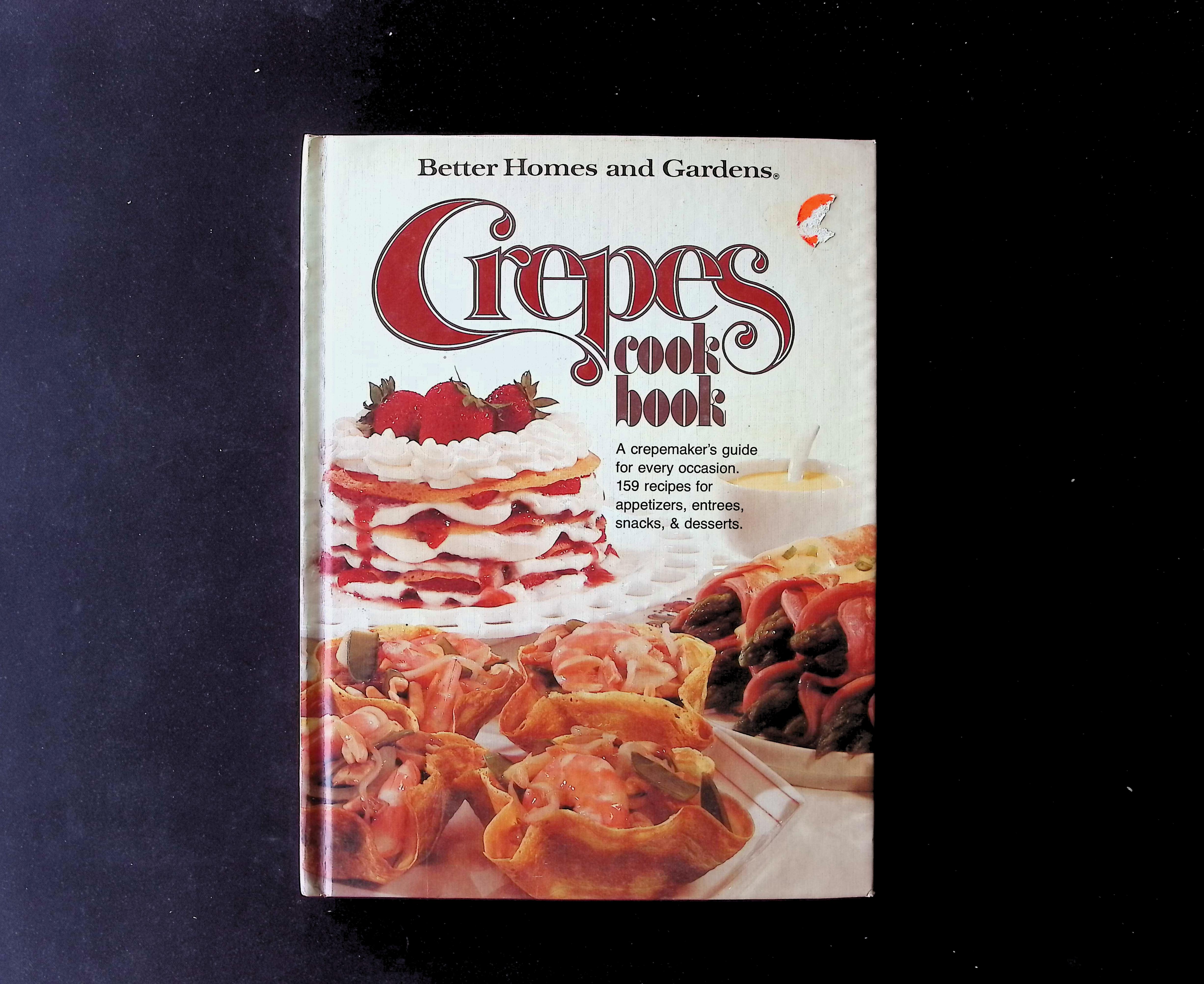 Better Homes and Gardens Crepes Cook Book