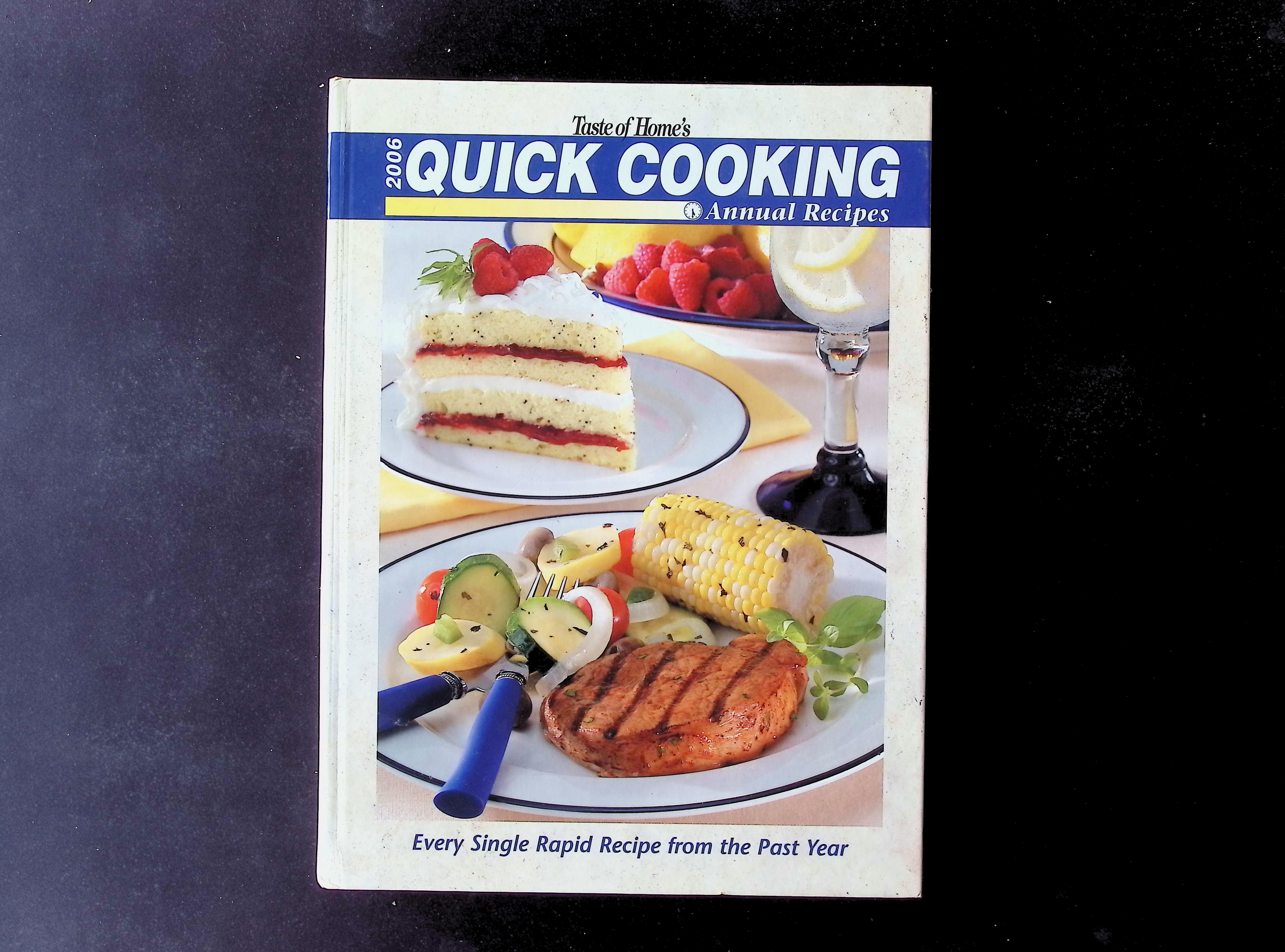 Taste of Home's Quick Cooking Annual Recipes 2006: Every Single Rapid Recipe from the Past Year
