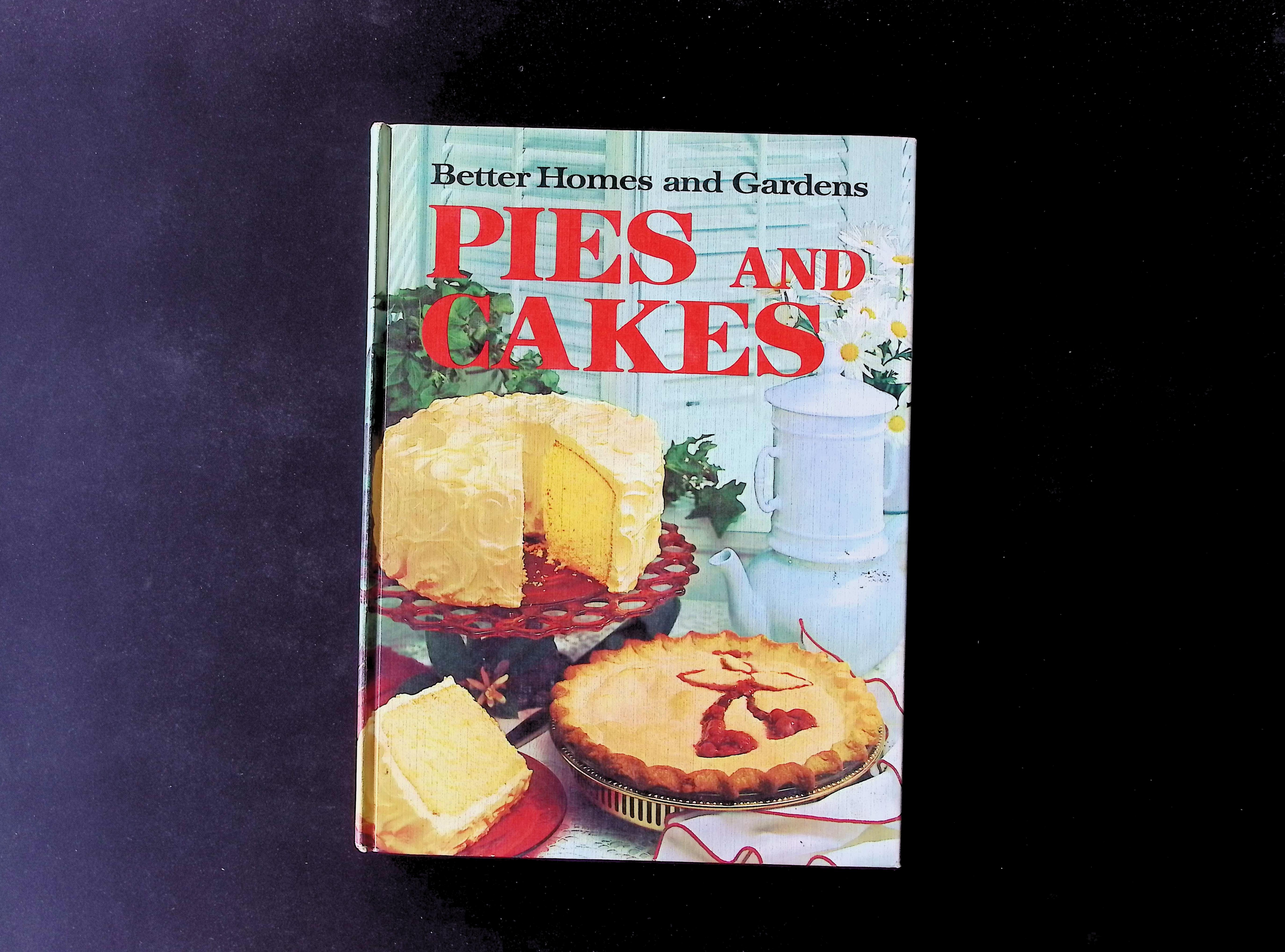 Better Homes and Gardens Pies and Cakes