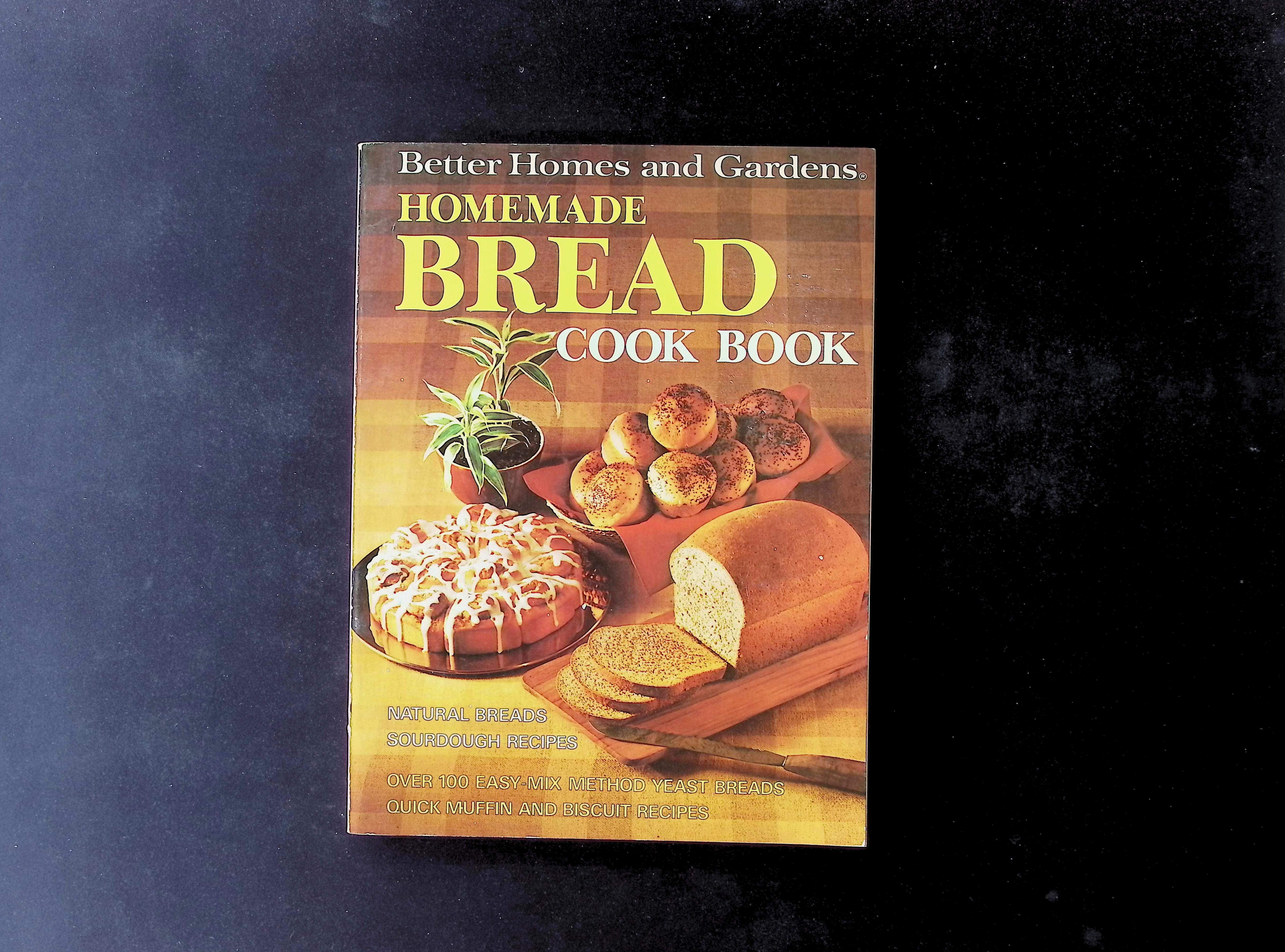Better Homes and Gardens Homemade Bread Cook Book
