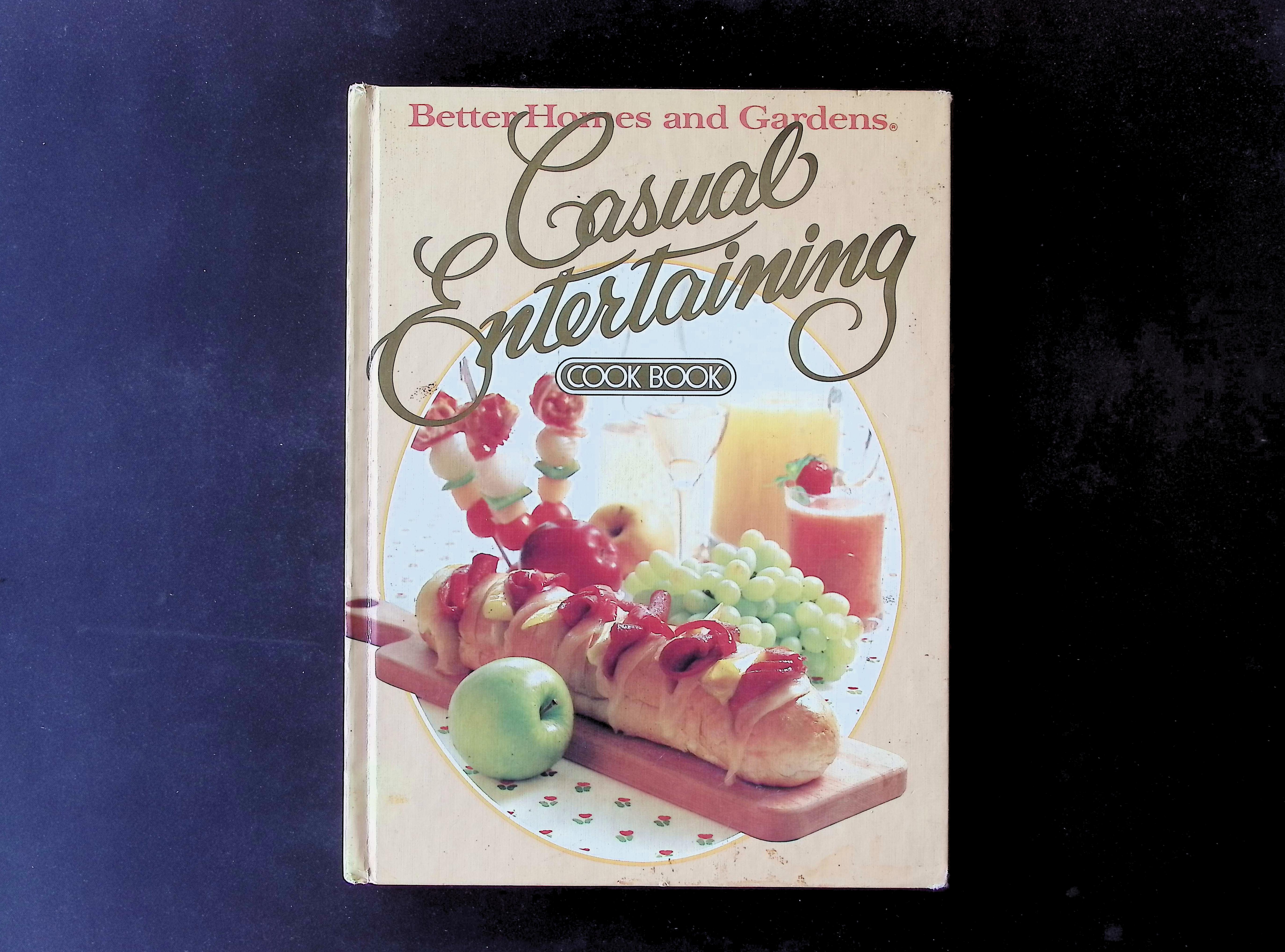 Better Homes and Gardens Casual Entertaining Cook Book