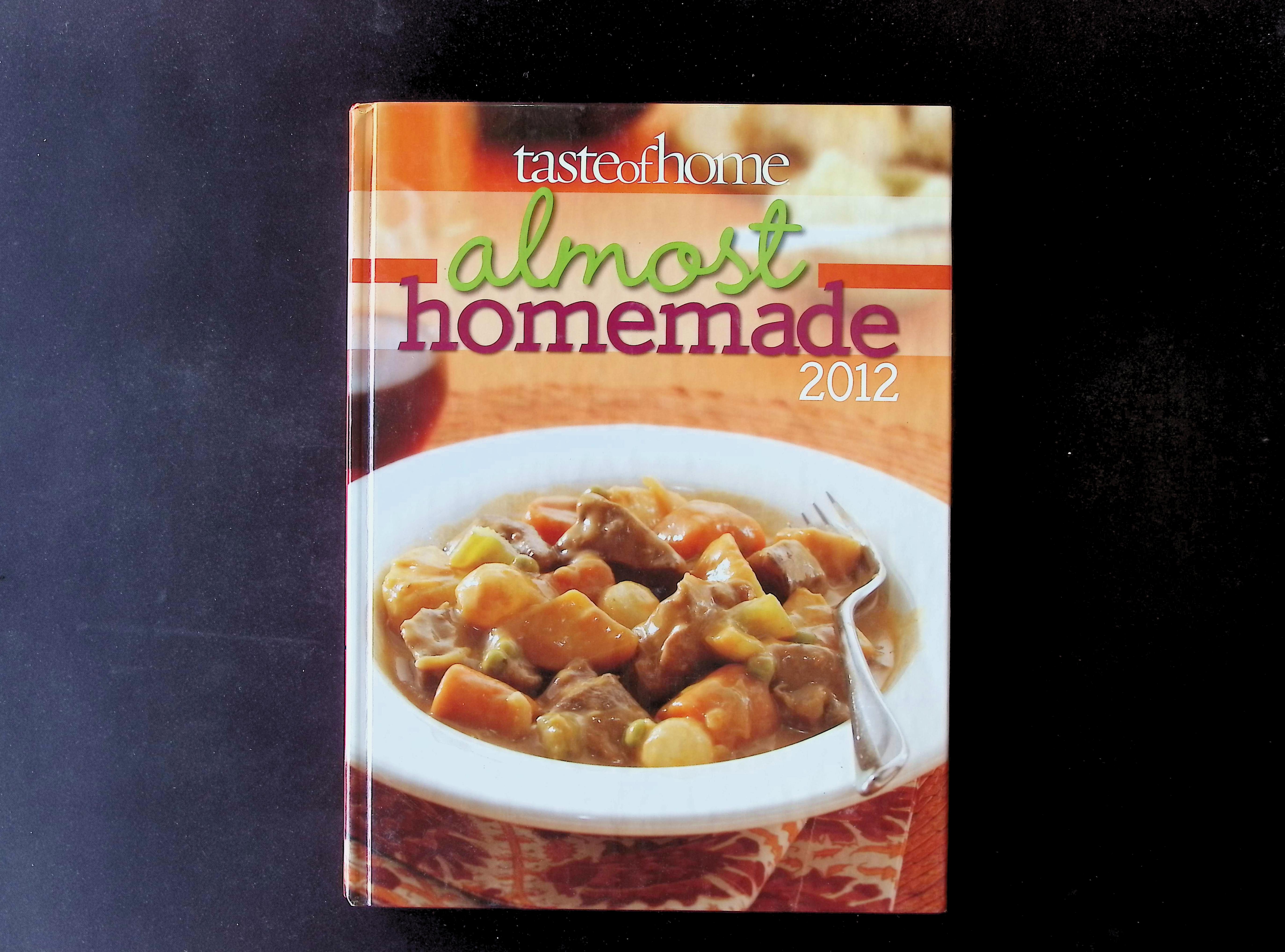 Taste of Home Almost Homemade 2012