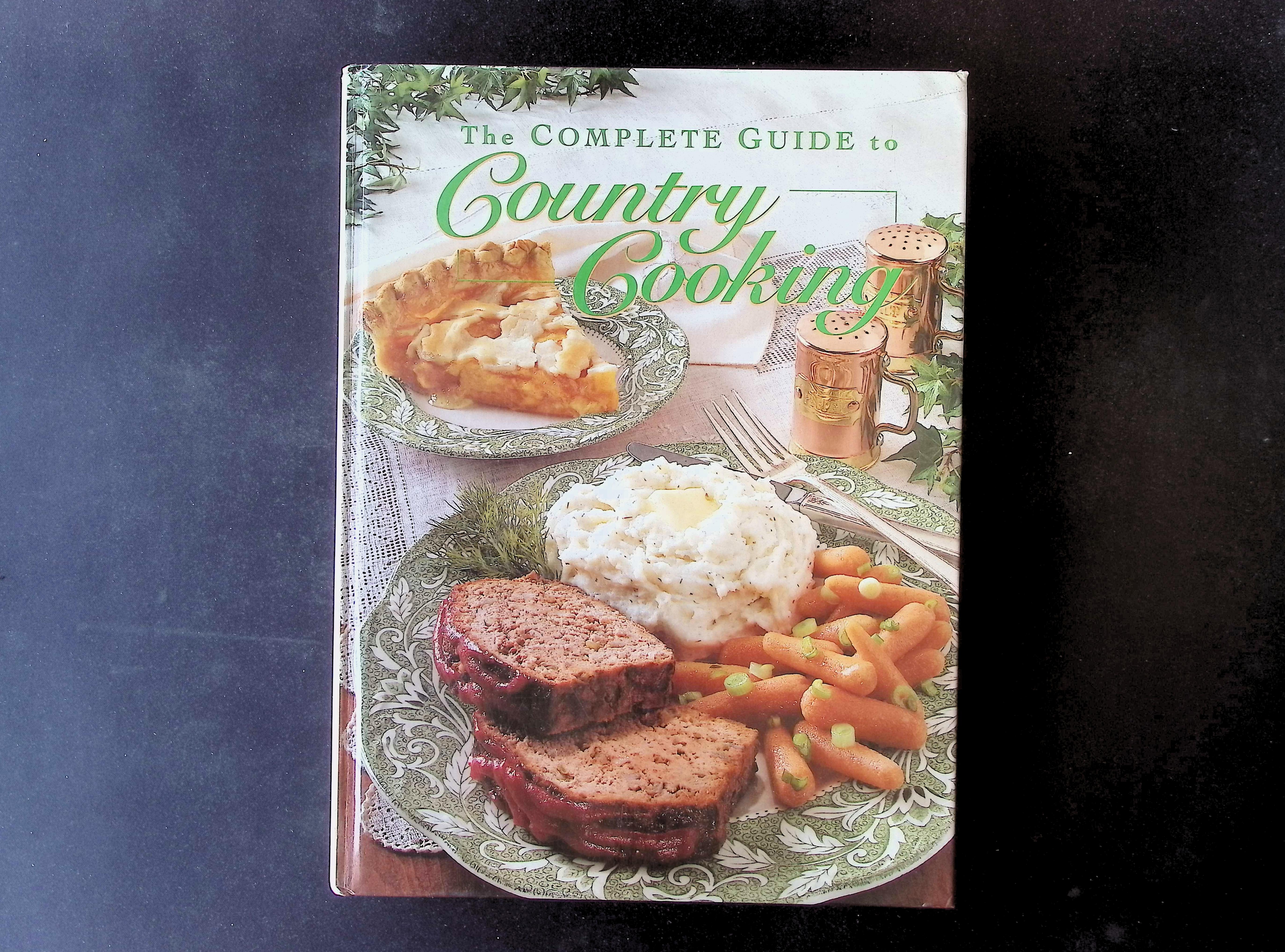 The Complete Guide to Country Cooking