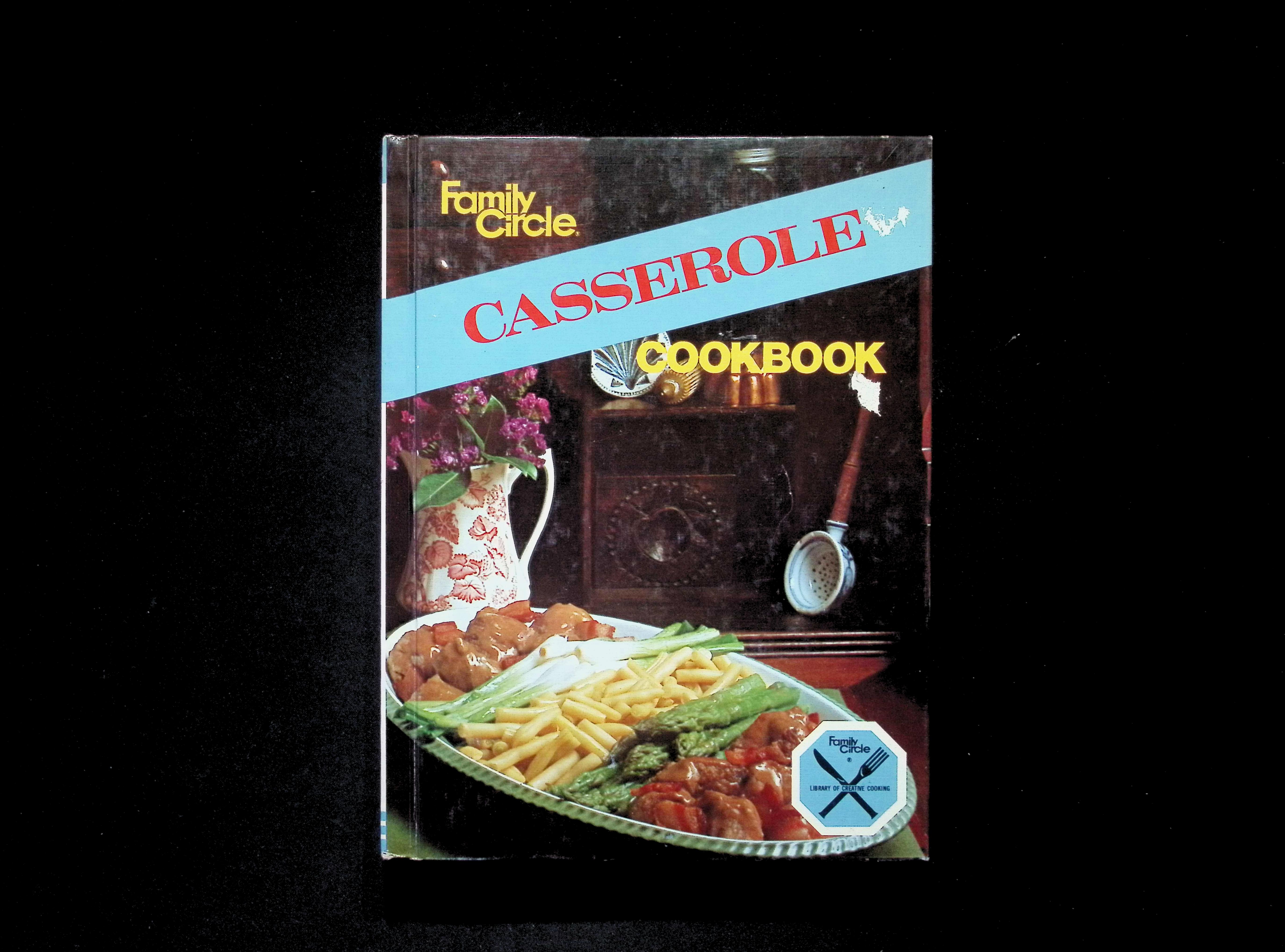 Family Circle Casserole Cookbook
