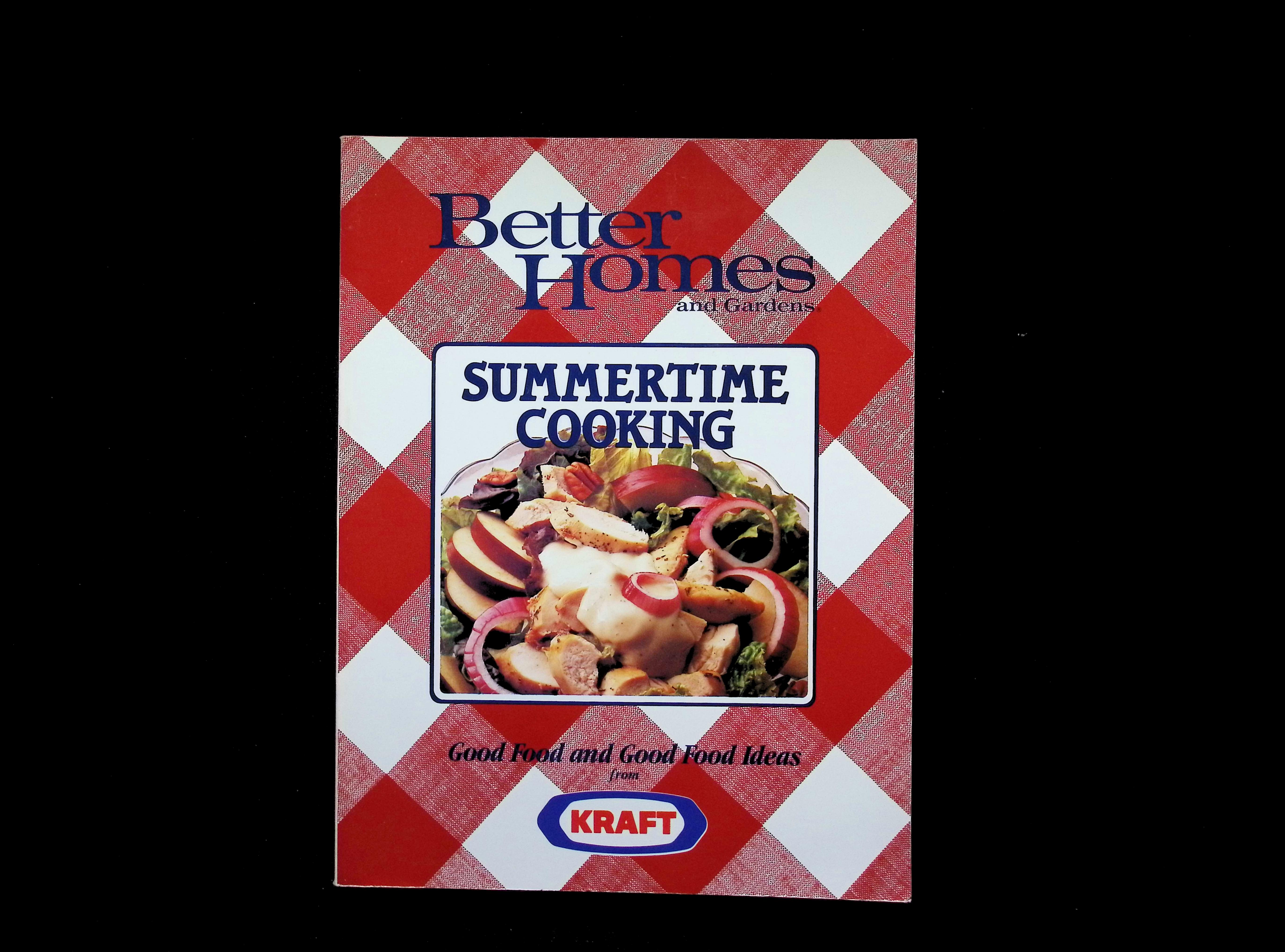 Better Homes and Gardens Summertime Cooking: Good Food and Good Food Ideas from Kraft