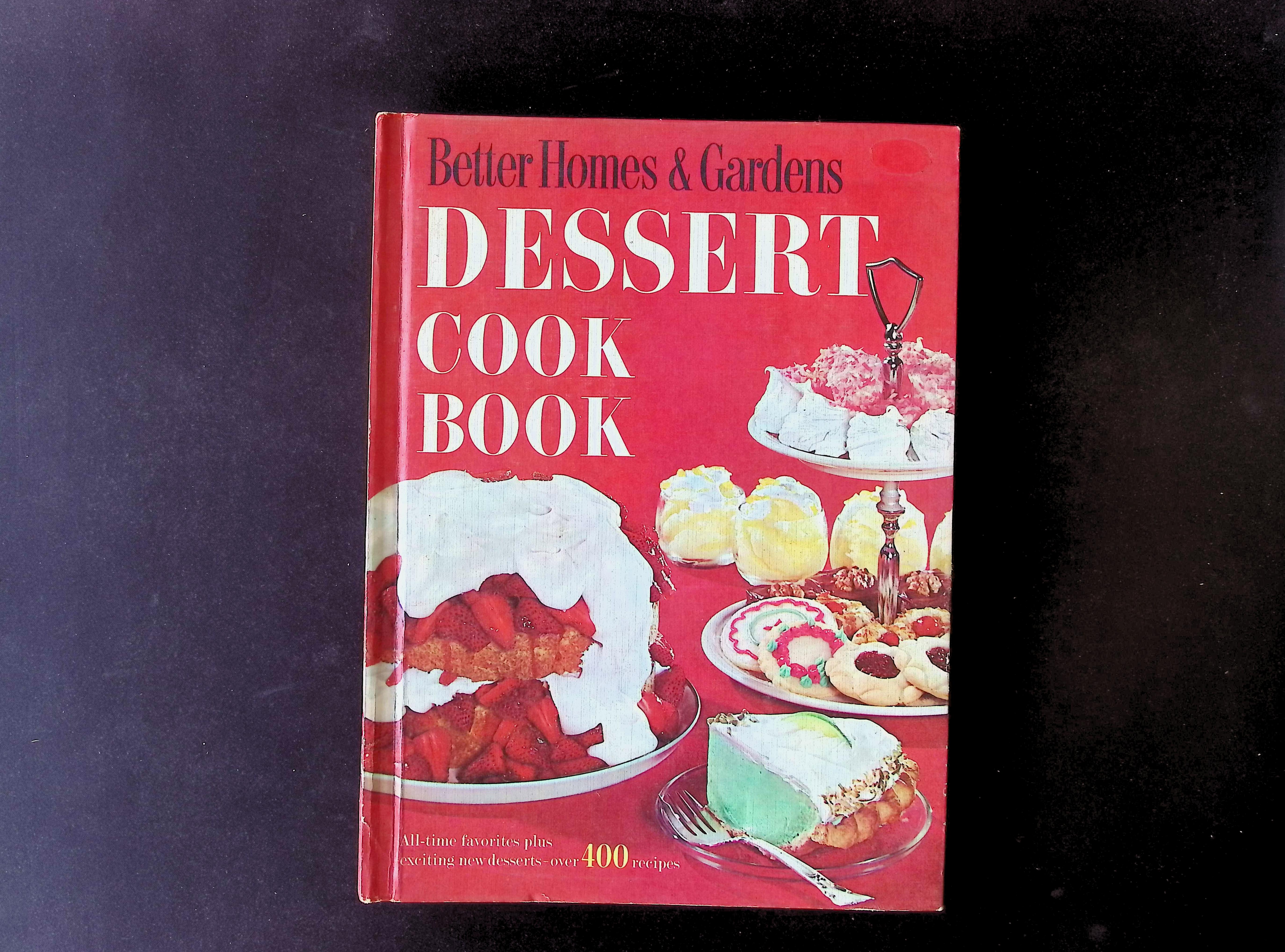 Better Homes and Gardens Dessert Cook Book