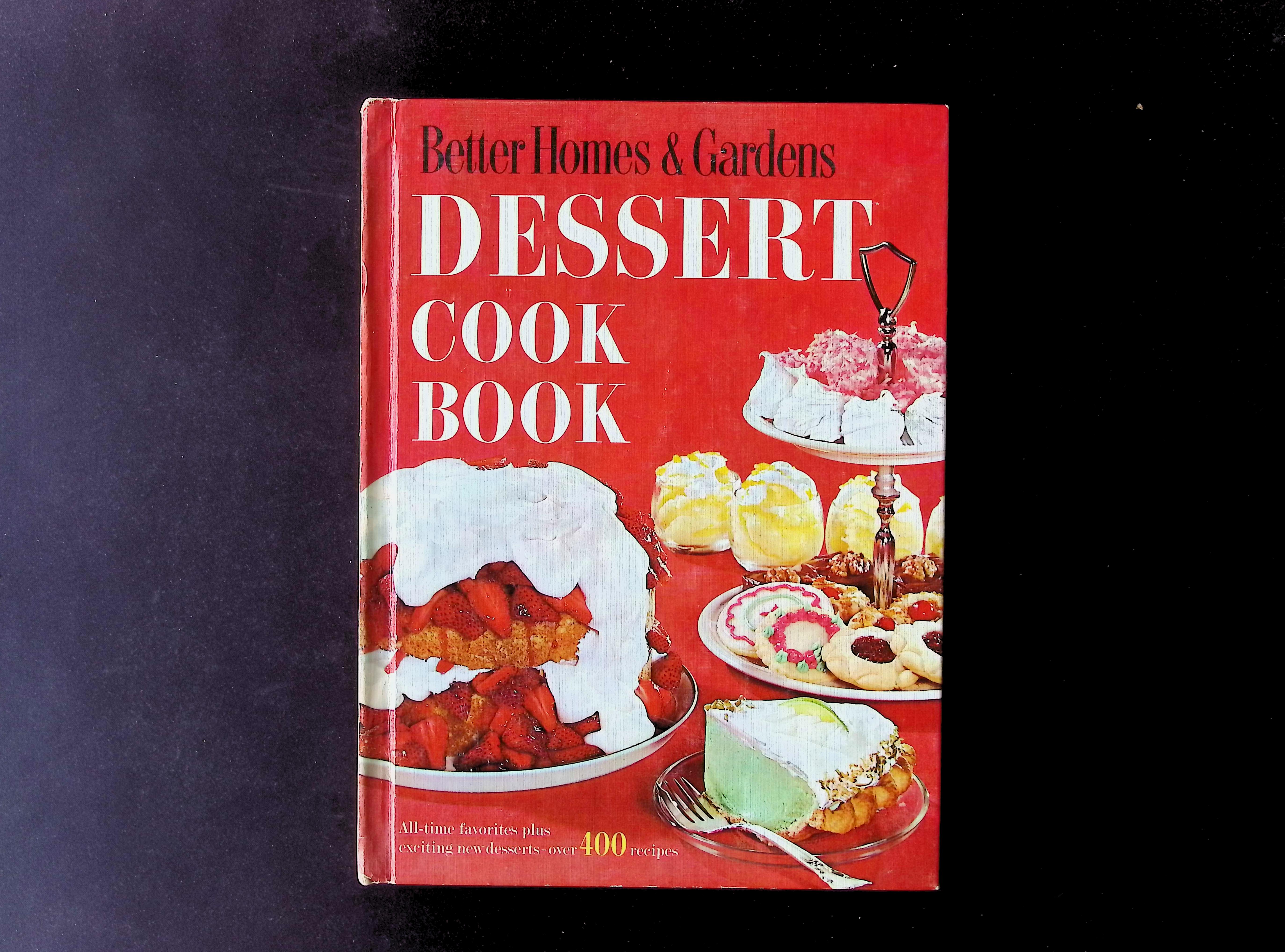 Better Homes & Gardens Dessert Cook Book
