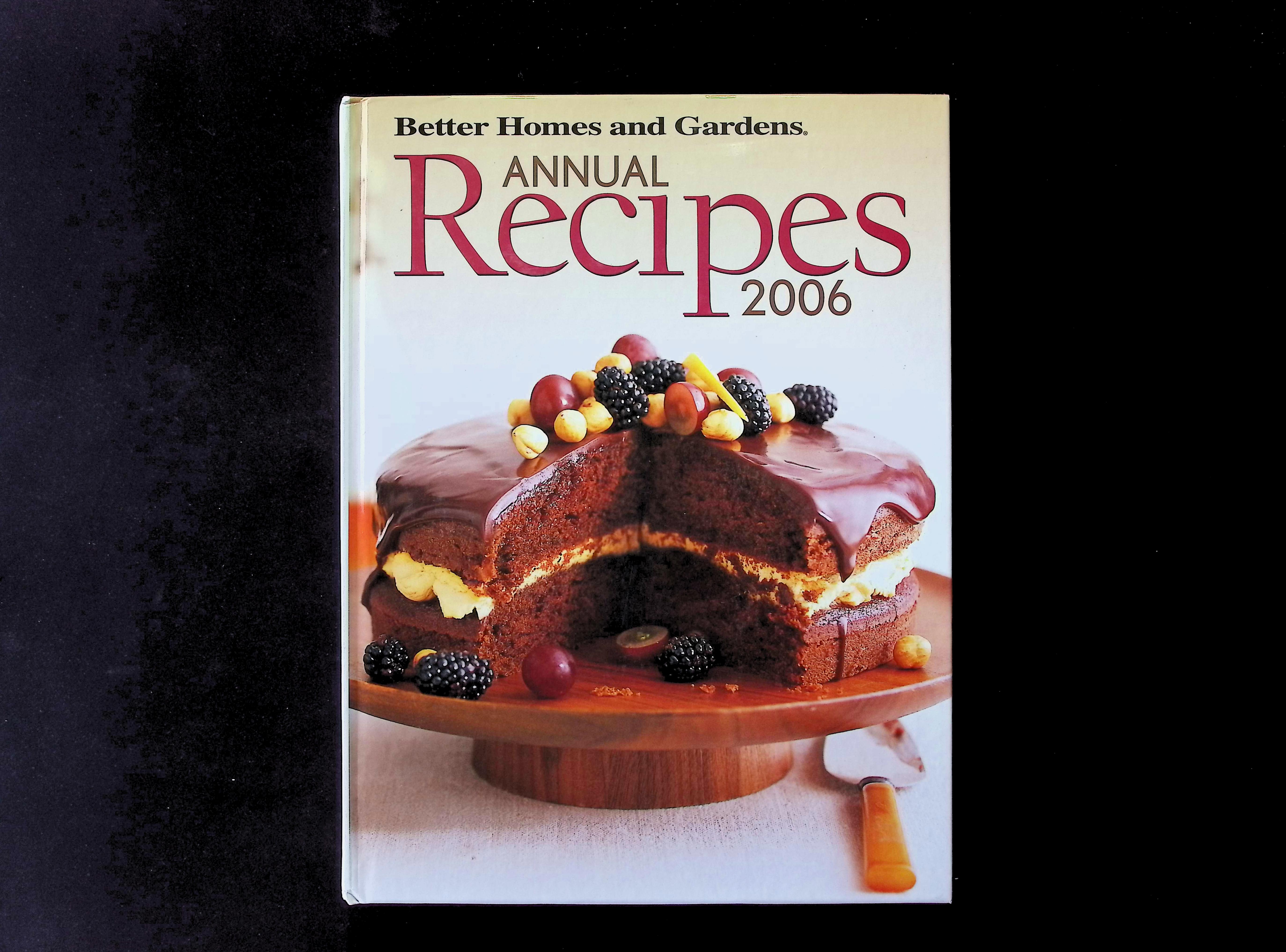Better Homes and Gardens Annual Recipes 2006