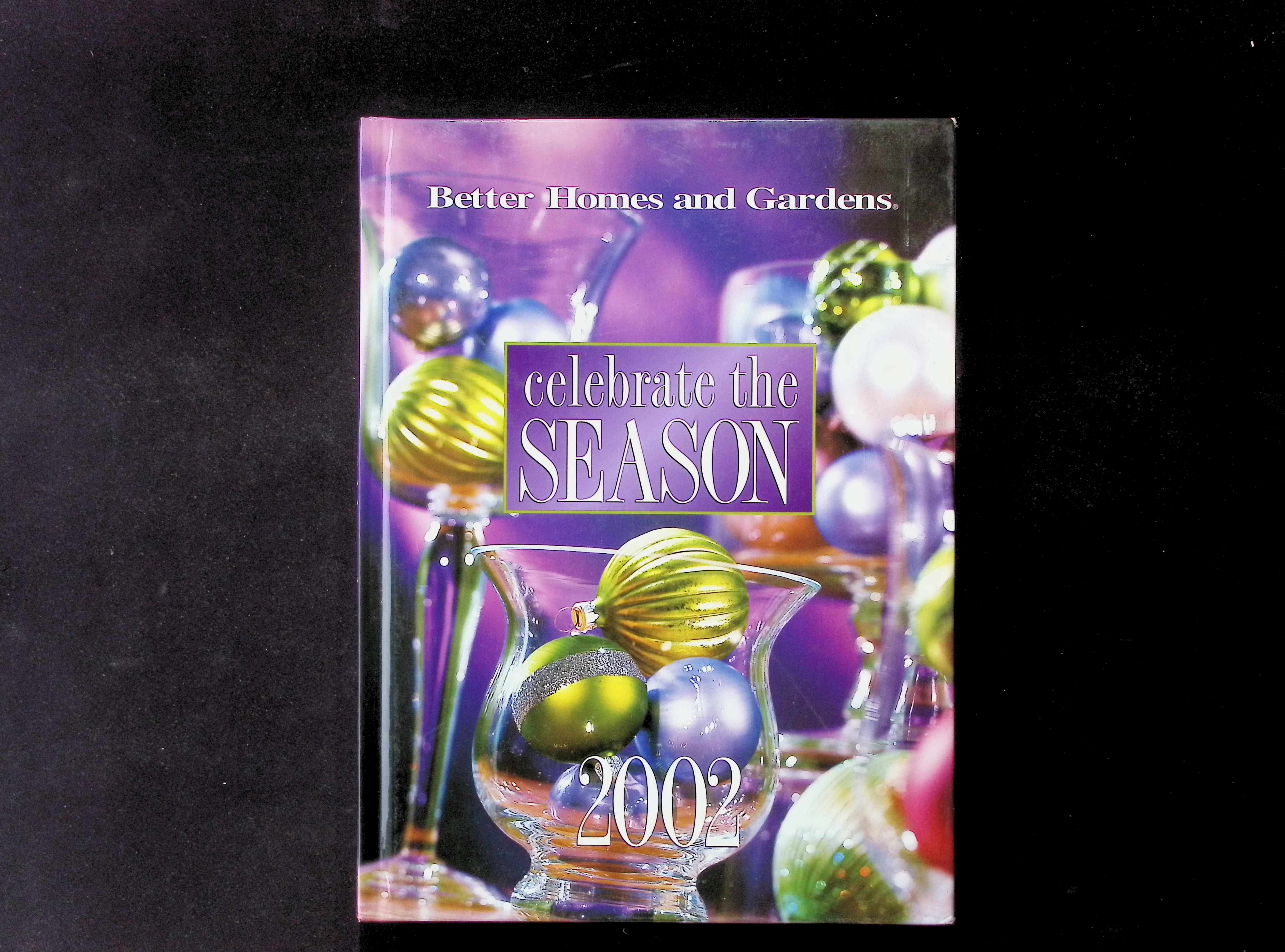 Better Homes and Gardens Celebrate the Season 2002