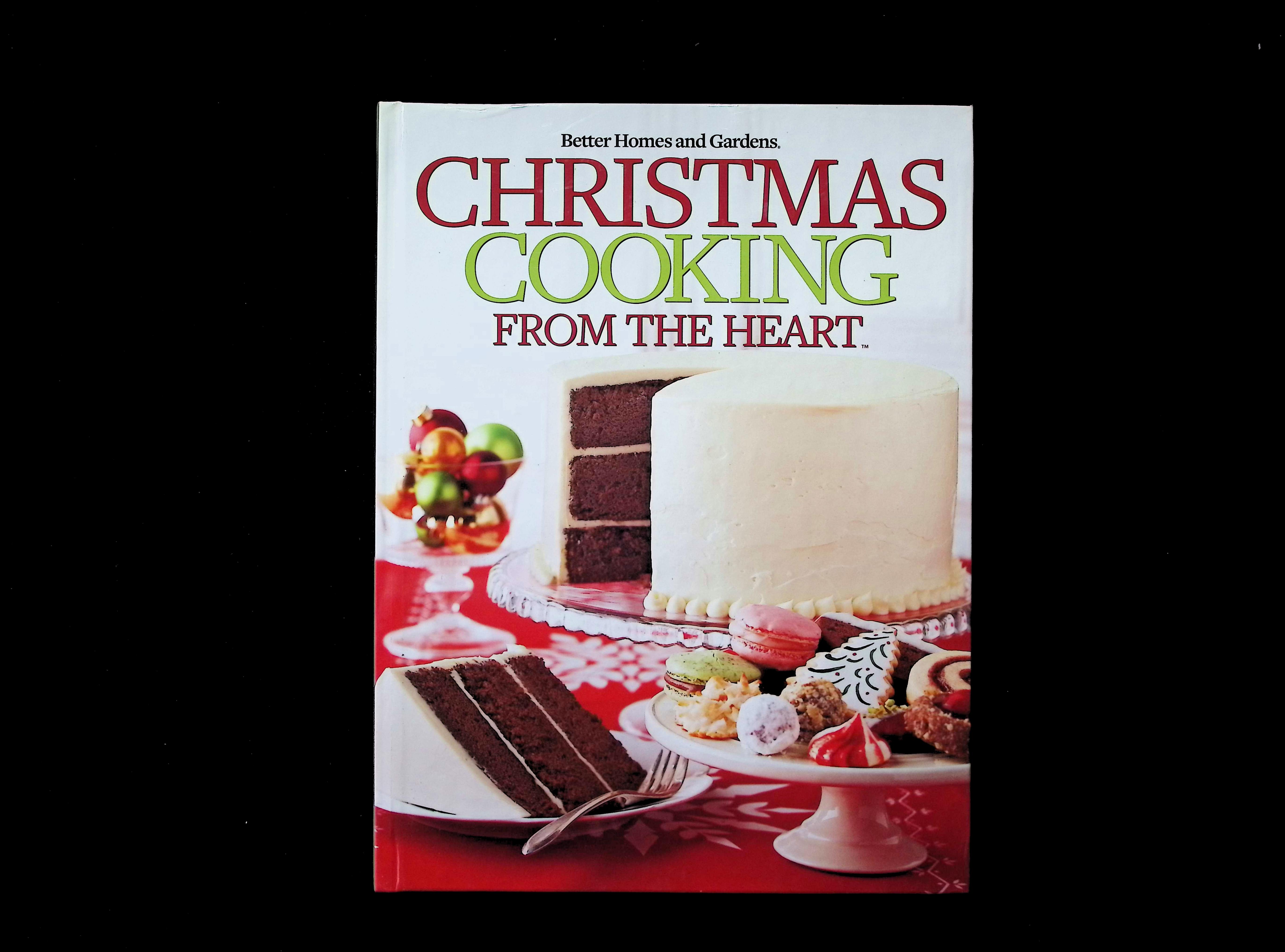 Better Homes and Gardens Christmas Cooking From the Heart